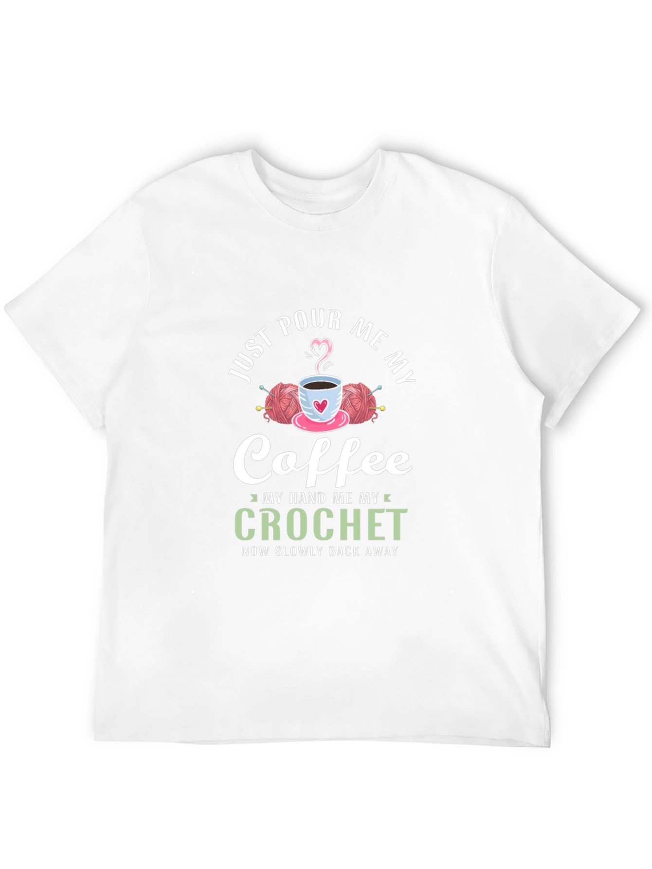 Just Pour Me My Coffee Crochet Graphic T-Shirt