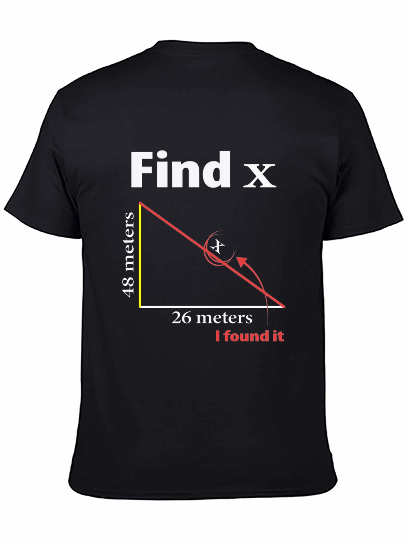 Find X T-Shirt - Math Humor Tee