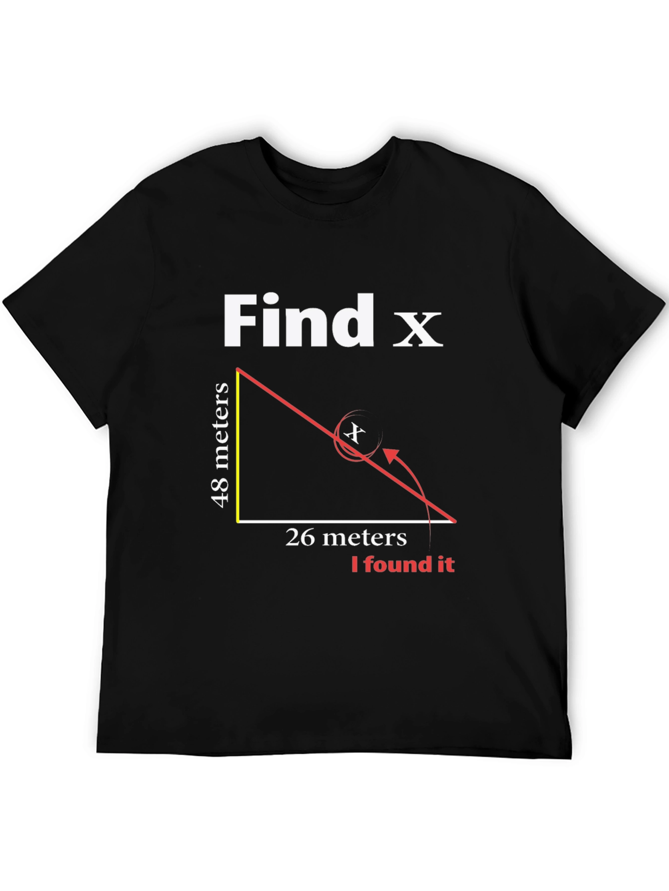 Find X T-Shirt - Math Humor Tee