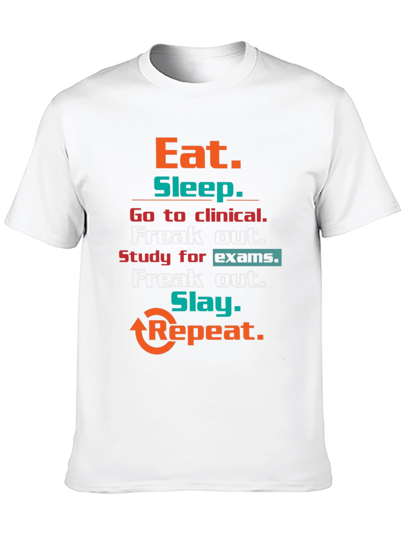 Eat Sleep Clinical T-Shirt