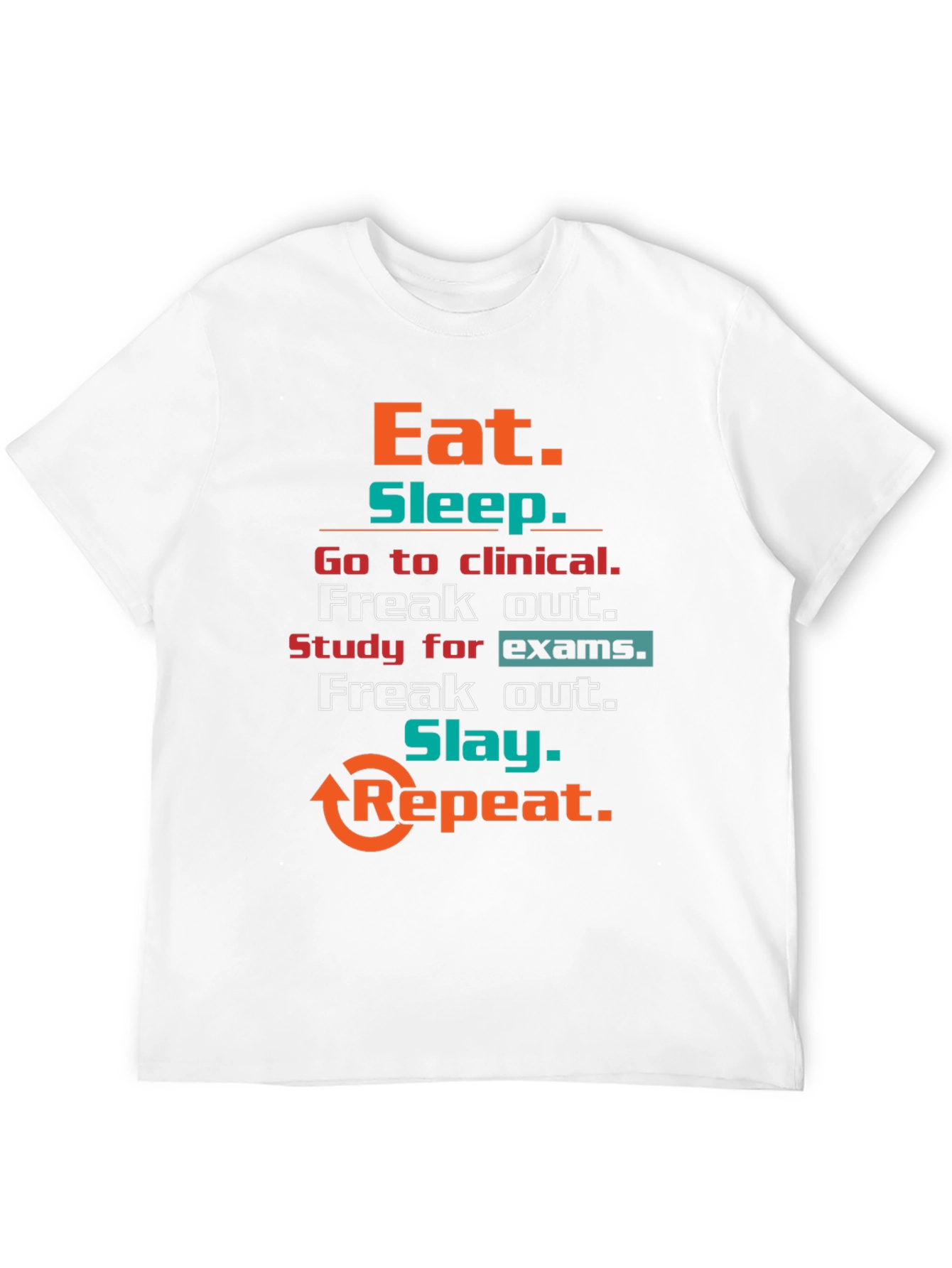 Eat Sleep Clinical T-Shirt