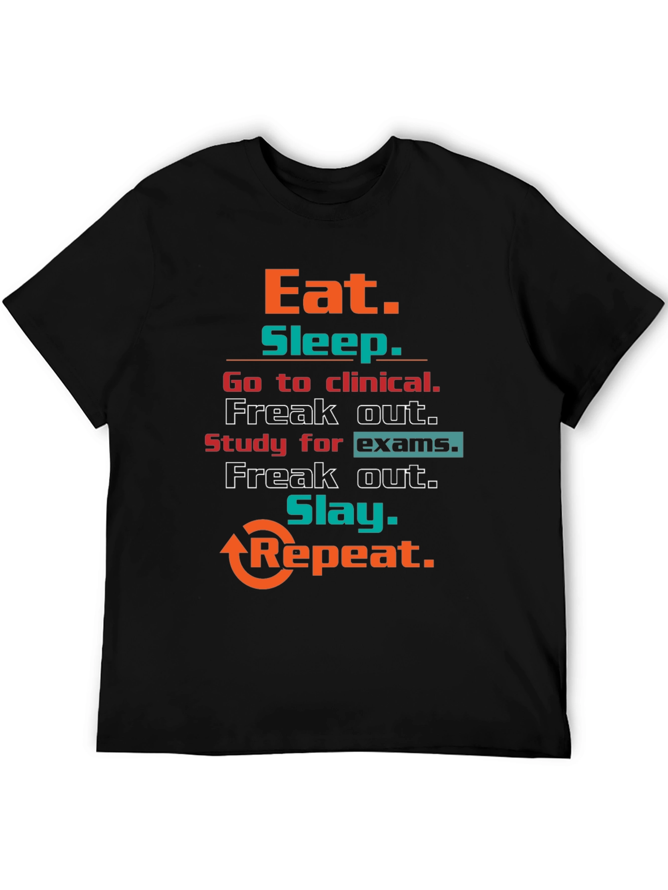 Eat Sleep Clinical T-Shirt