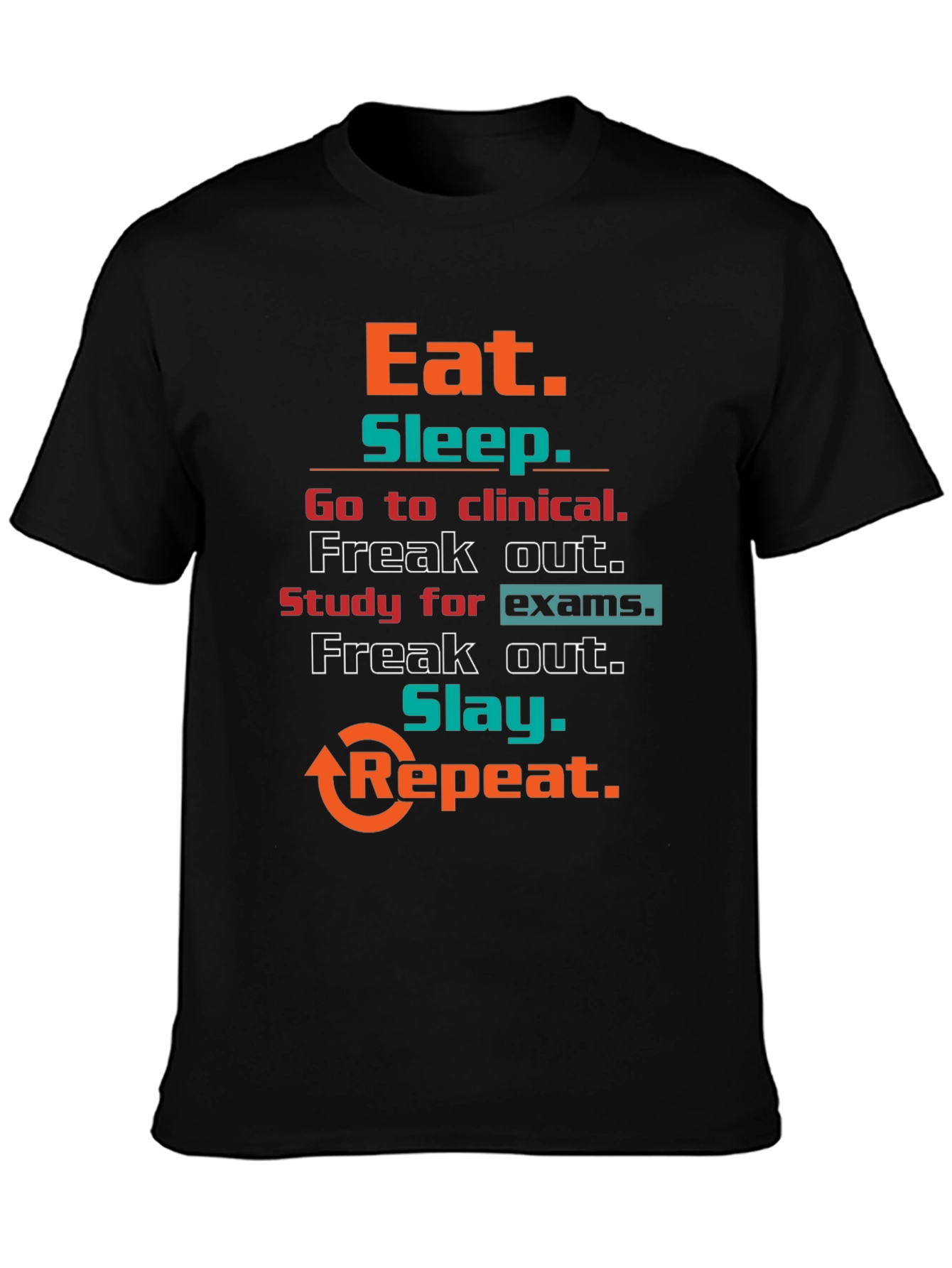 Eat Sleep Clinical T-Shirt