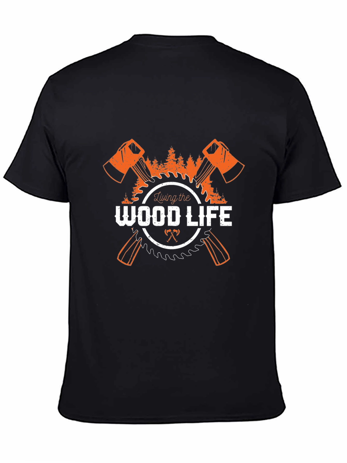 Living the Wood Life T-Shirt Axe Saw Design