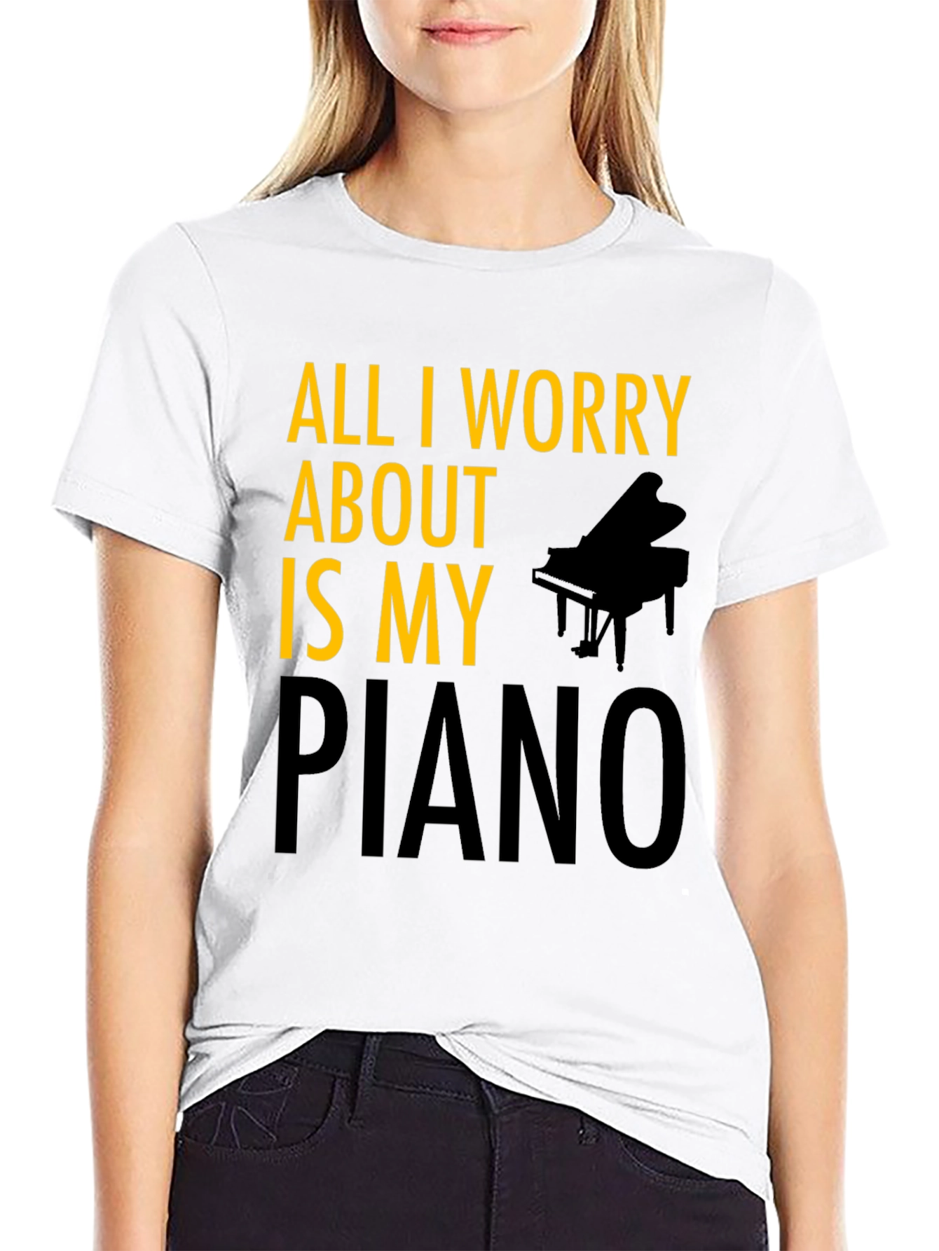All I Worry About is My Piano T-Shirt