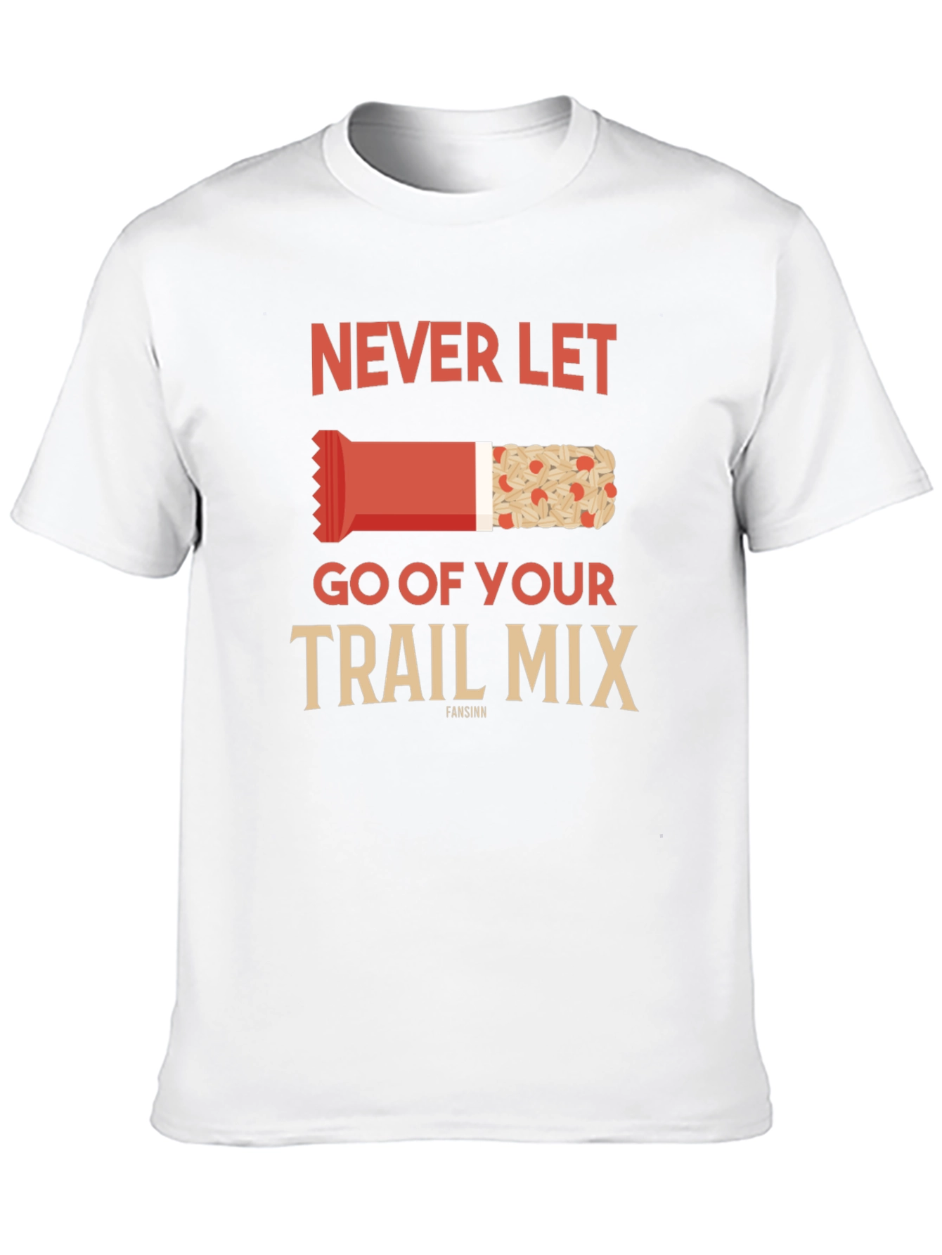 Never Let Go of Your Trail Mix Graphic Tee