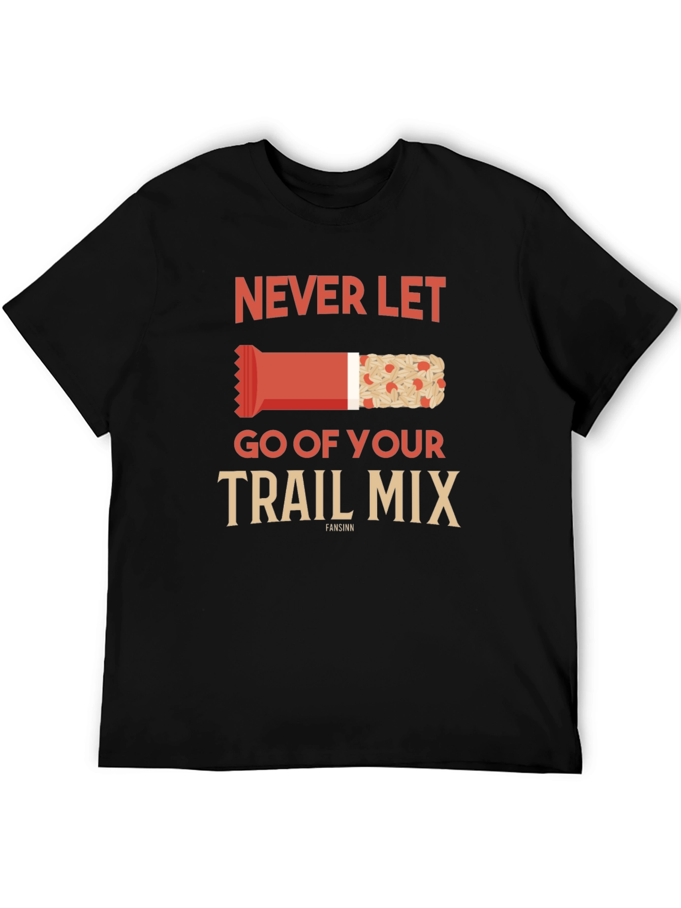 Never Let Go of Your Trail Mix Graphic Tee