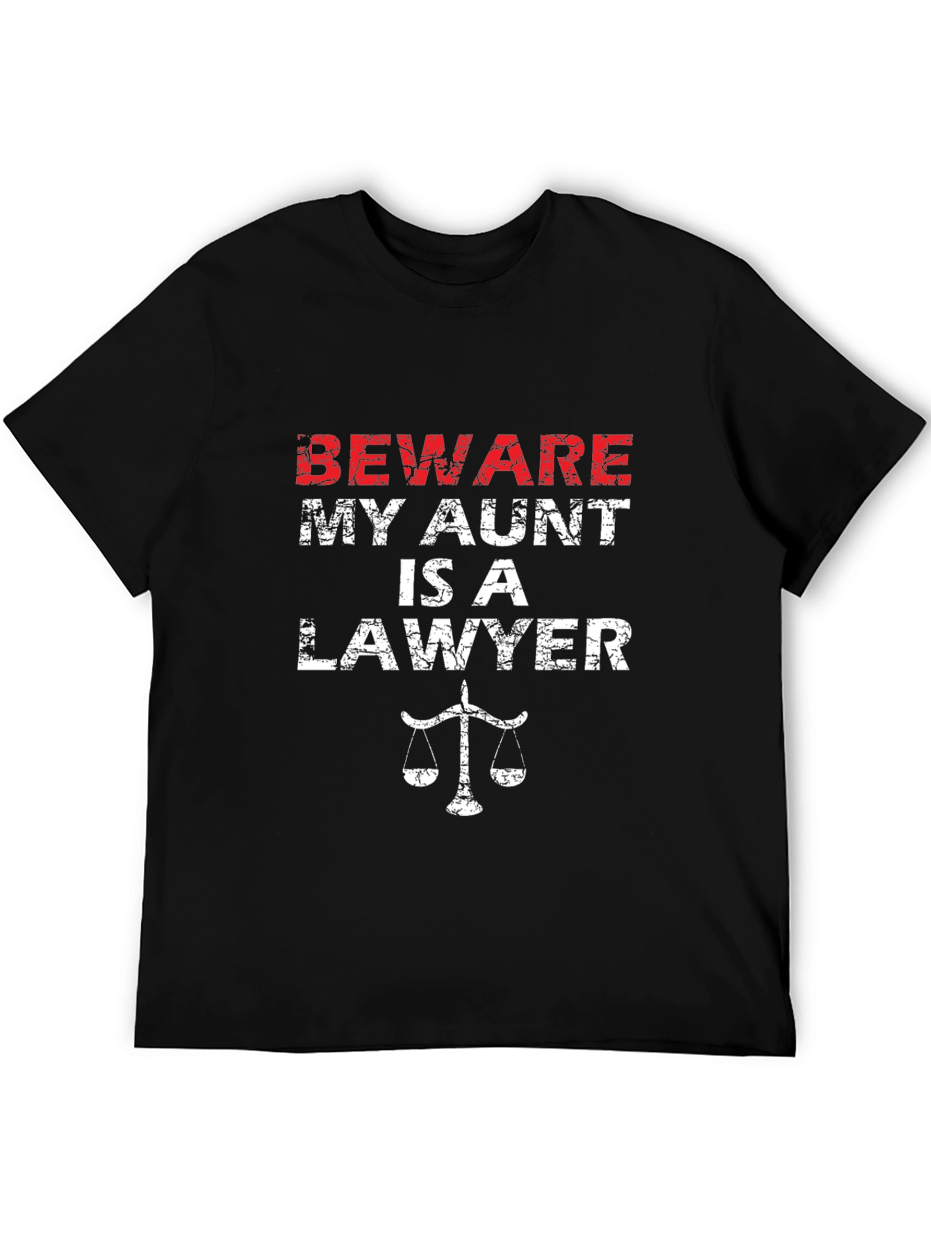 Beware My Aunt Is A Lawyer T-Shirt
