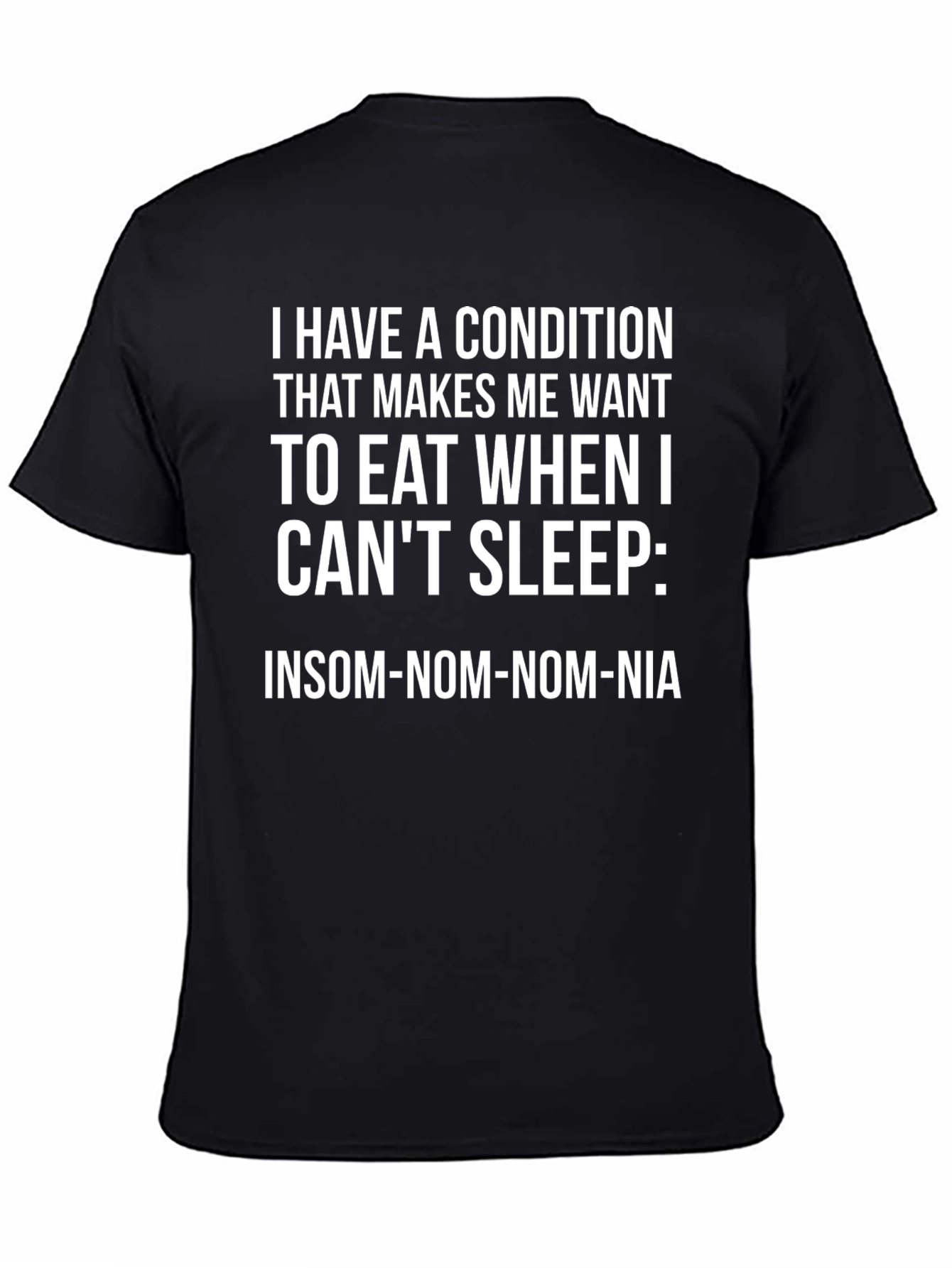 Insom-Nom-Nom-Nia Funny Graphic T-Shirt