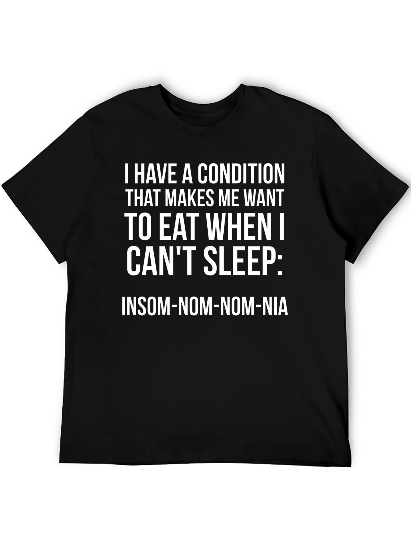 Insom-Nom-Nom-Nia Funny Graphic T-Shirt