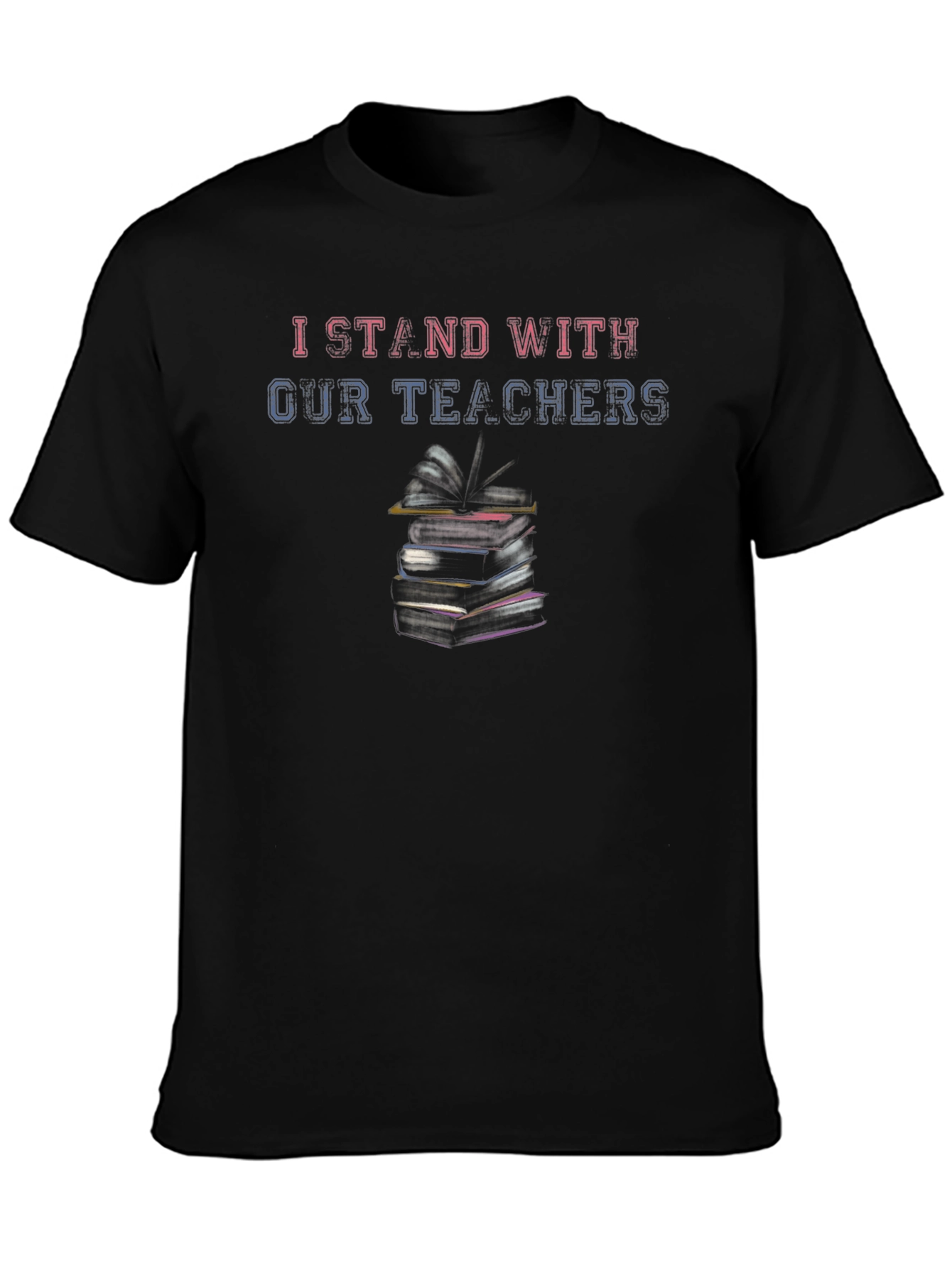 I Stand With Our Teachers Black T-Shirt