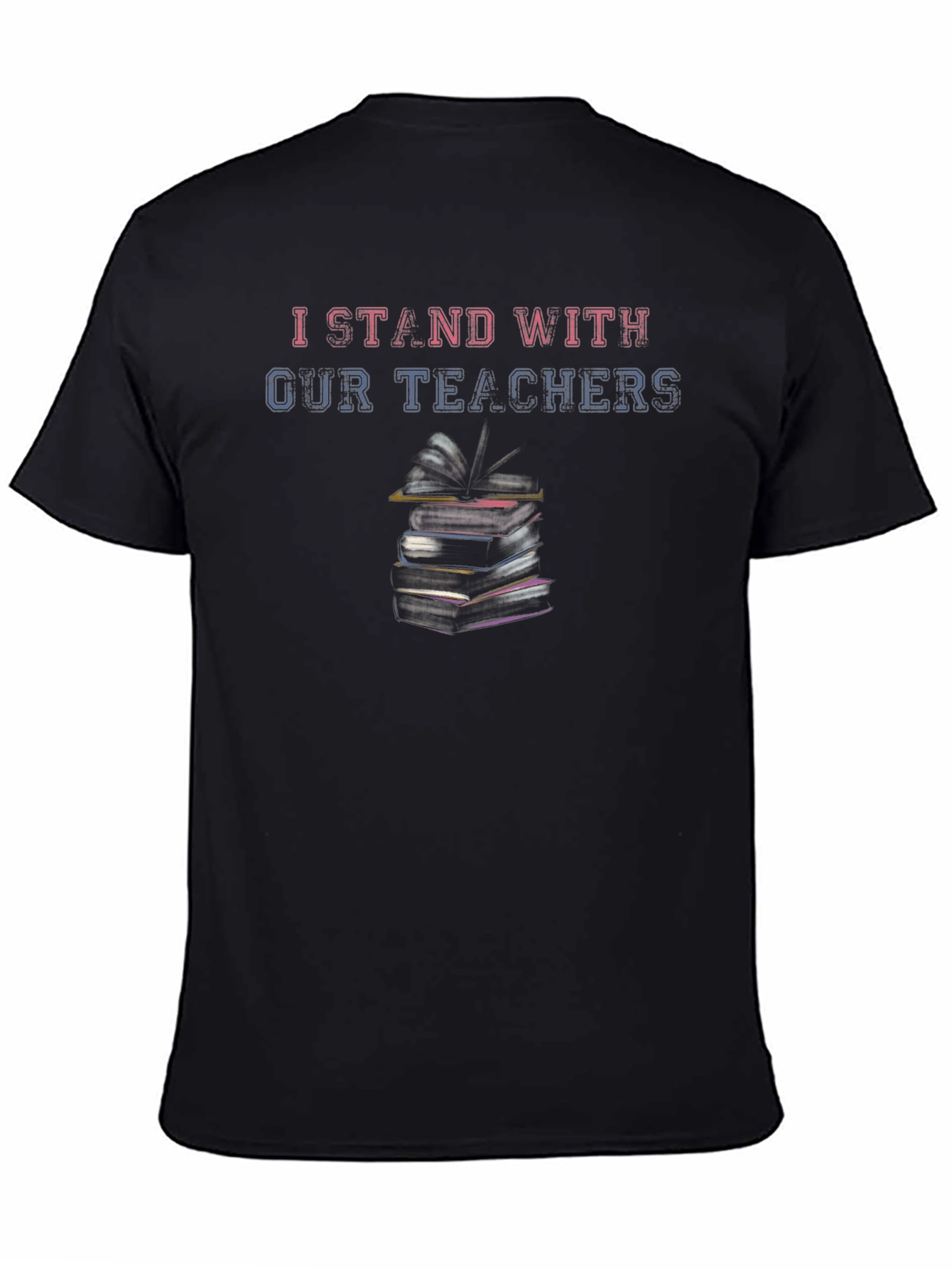 I Stand With Our Teachers Black T-Shirt