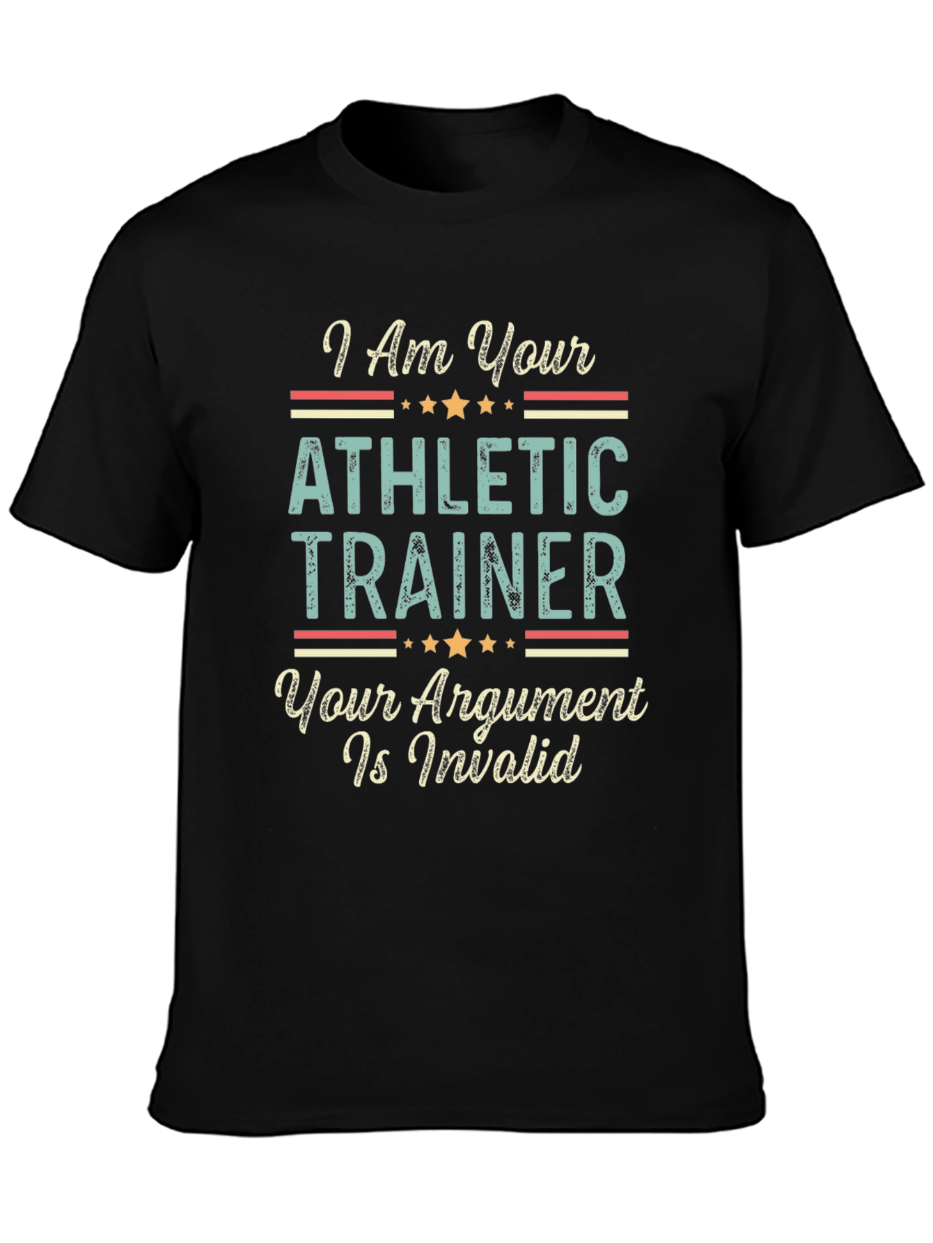 Athletic Trainer T-Shirt - Argument Invalid Funny Tee