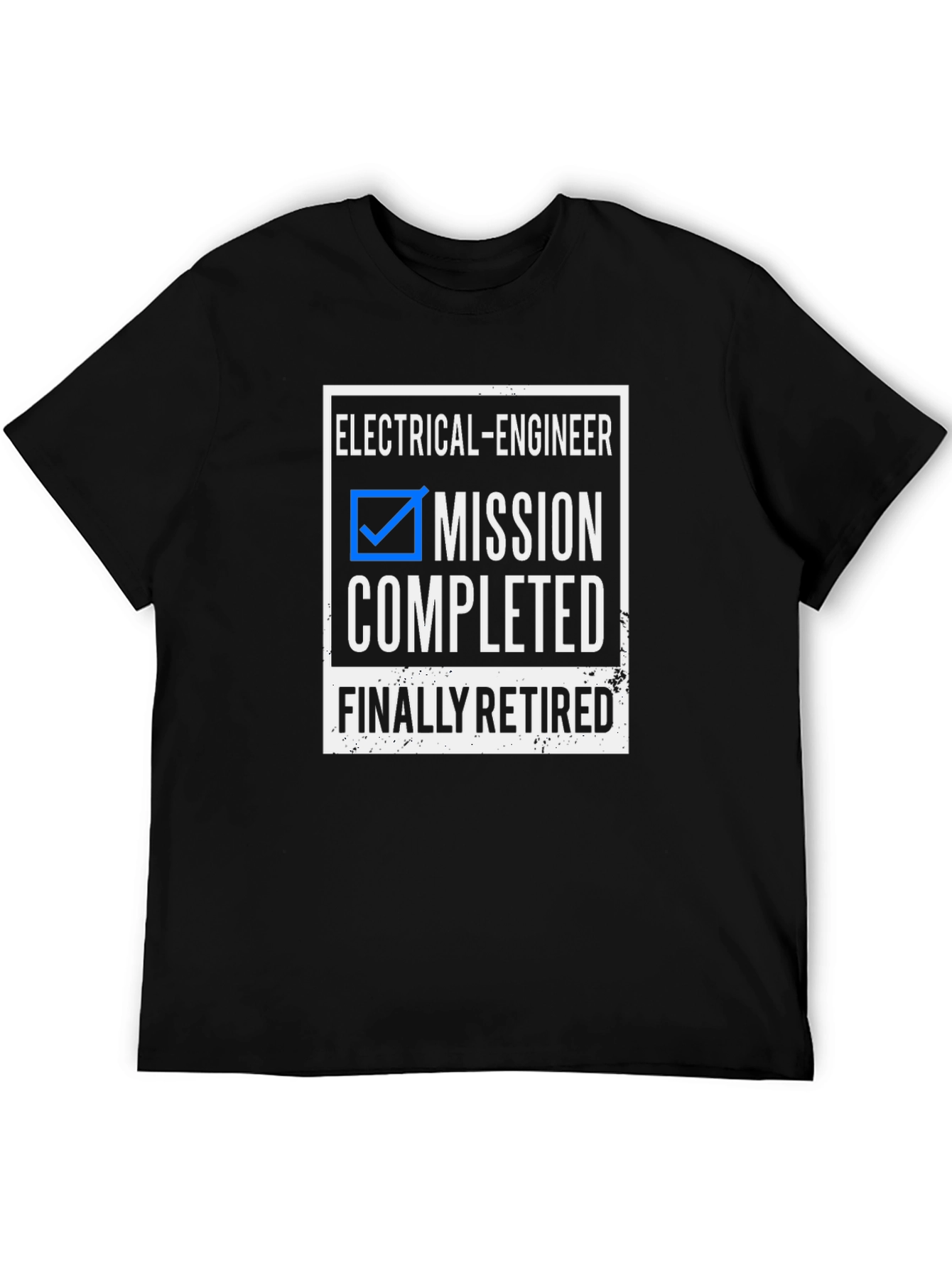 Electrical Engineer Retired Mission Completed T-Shirt