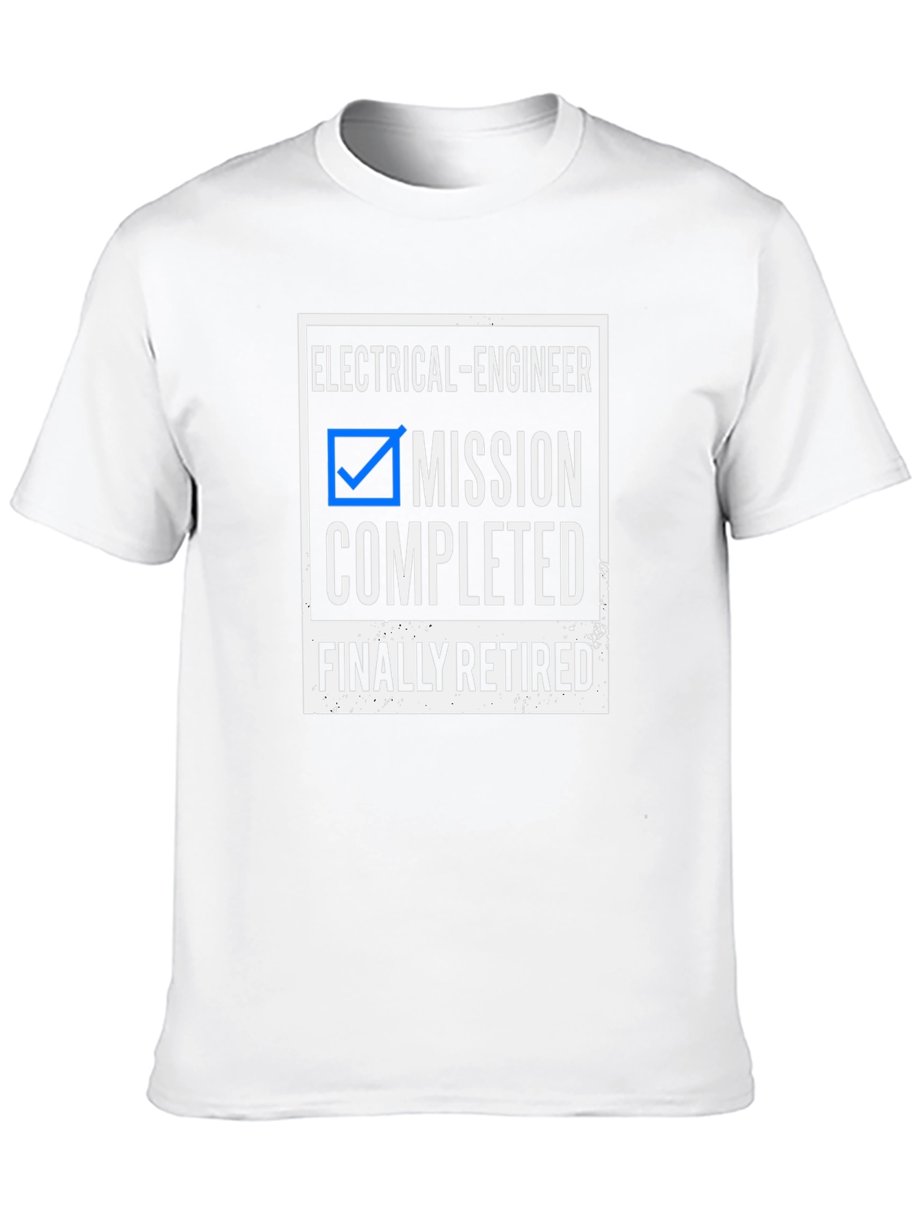 Electrical Engineer Retired Mission Completed T-Shirt