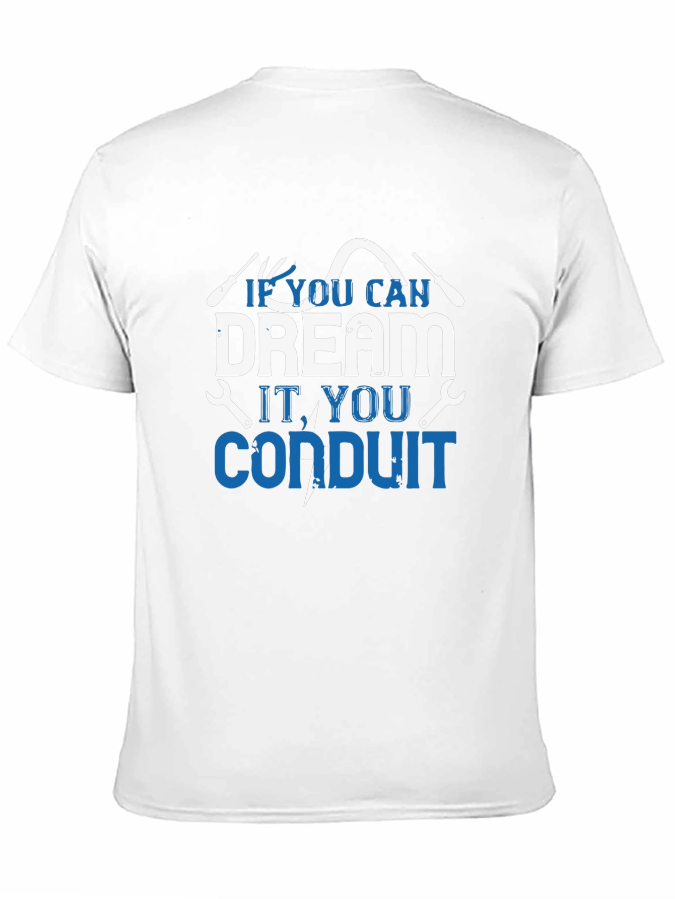 Dream Conduit T-Shirt - Electrician Gift