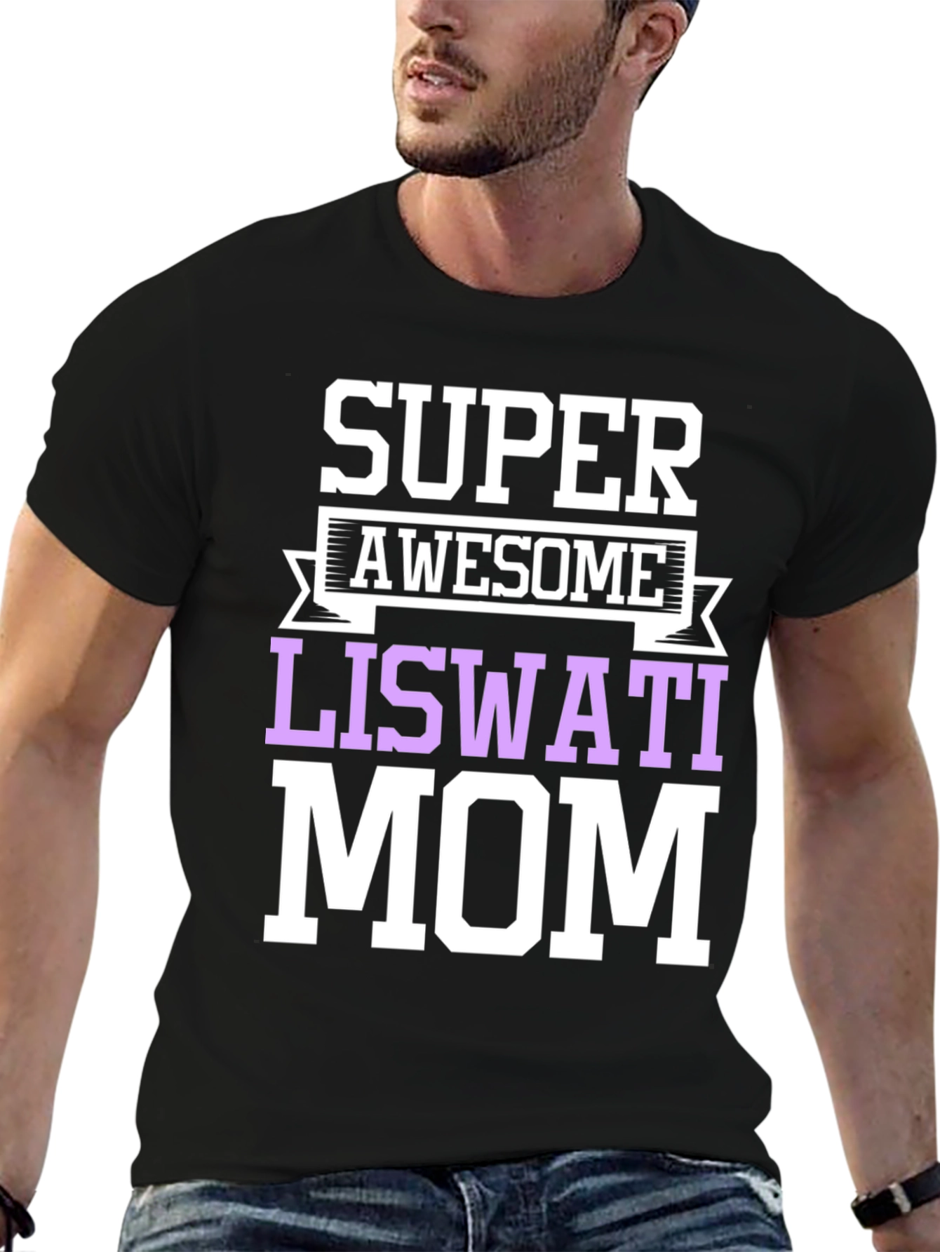 Super Awesome Liswati Mom Graphic Tee