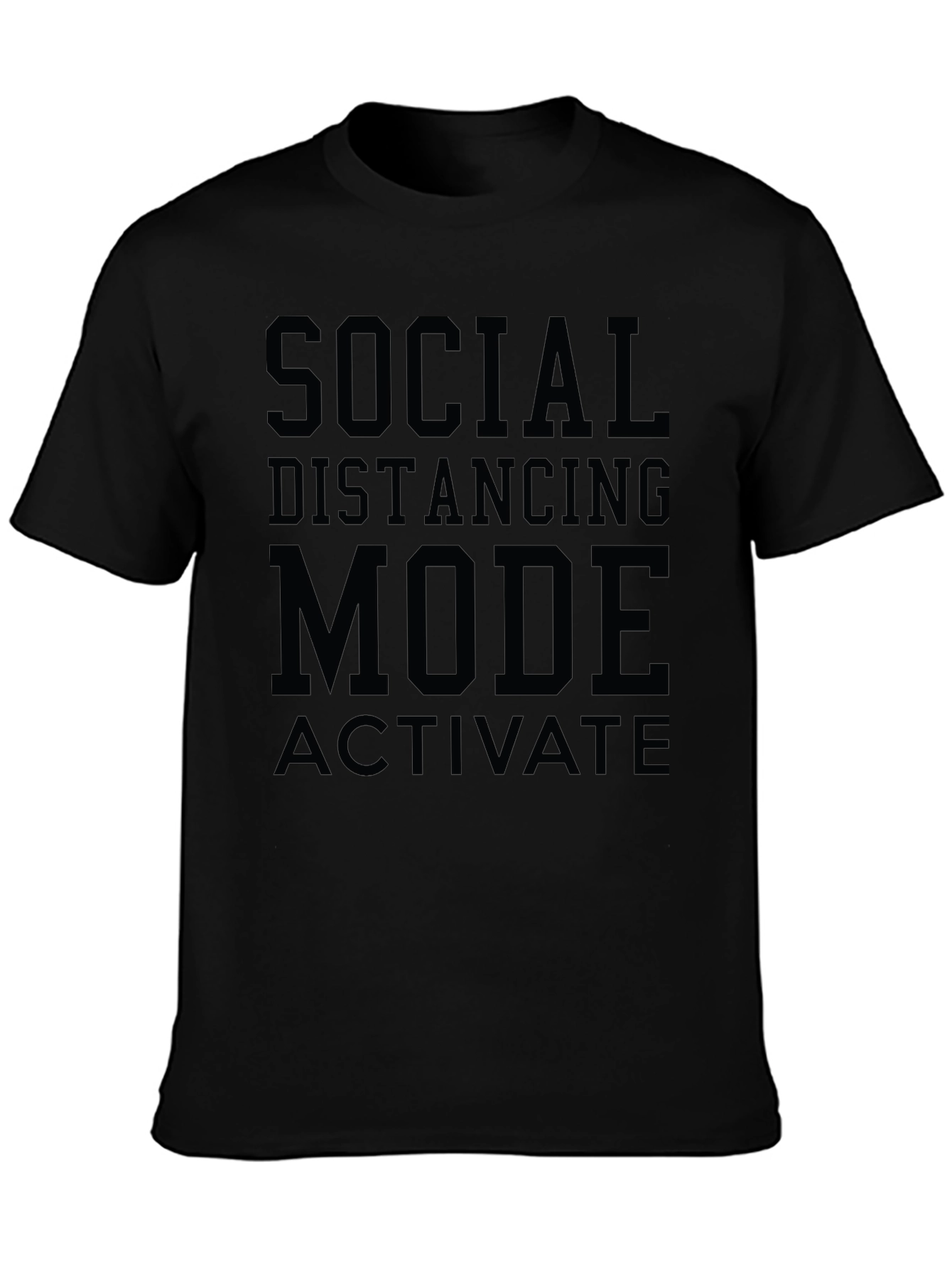 Social Distancing Mode T-Shirt - Black Graphic Tee