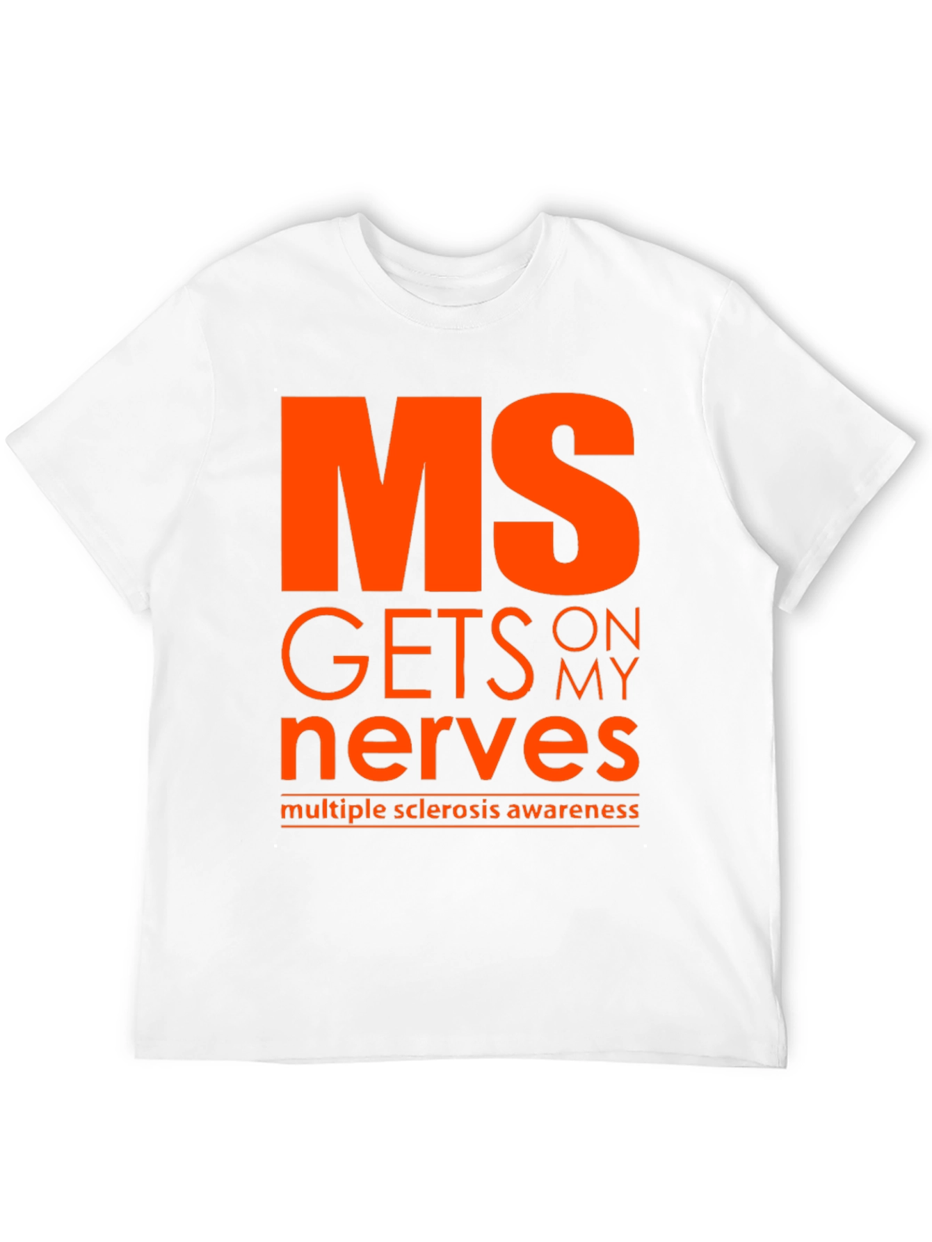 MS Awareness T-Shirt - Gets on My Nerves