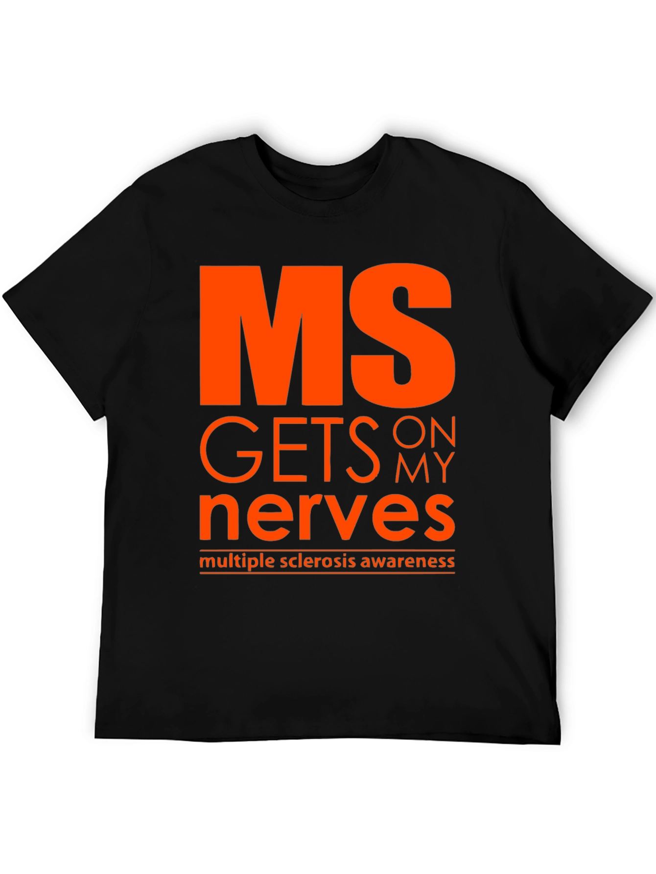 MS Awareness T-Shirt - Gets on My Nerves