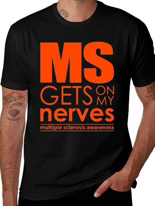 MS Awareness T-Shirt - Gets on My Nerves
