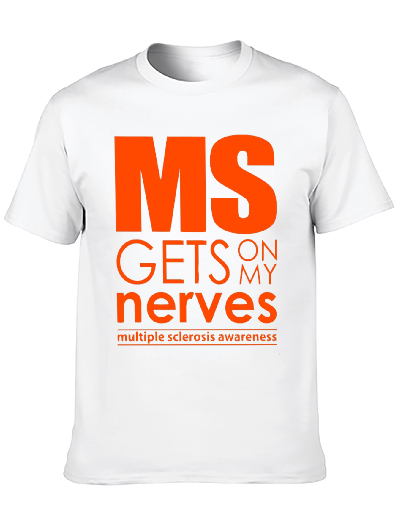 MS Awareness T-Shirt - Gets on My Nerves