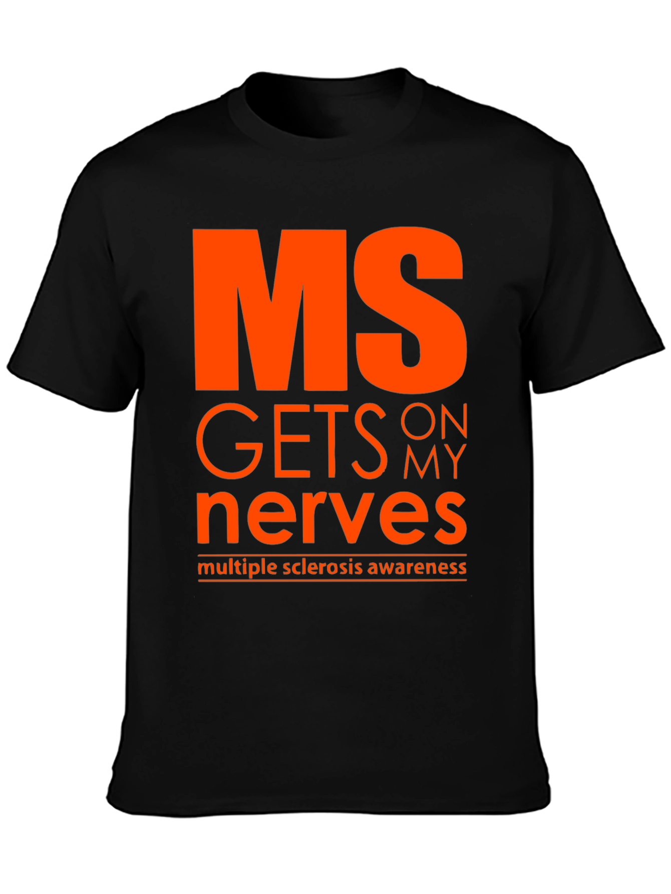 MS Awareness T-Shirt - Gets on My Nerves