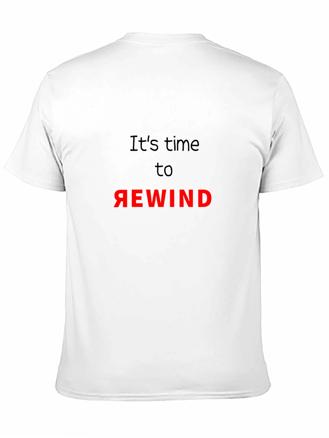 Its Time to Rewind Black T-Shirt