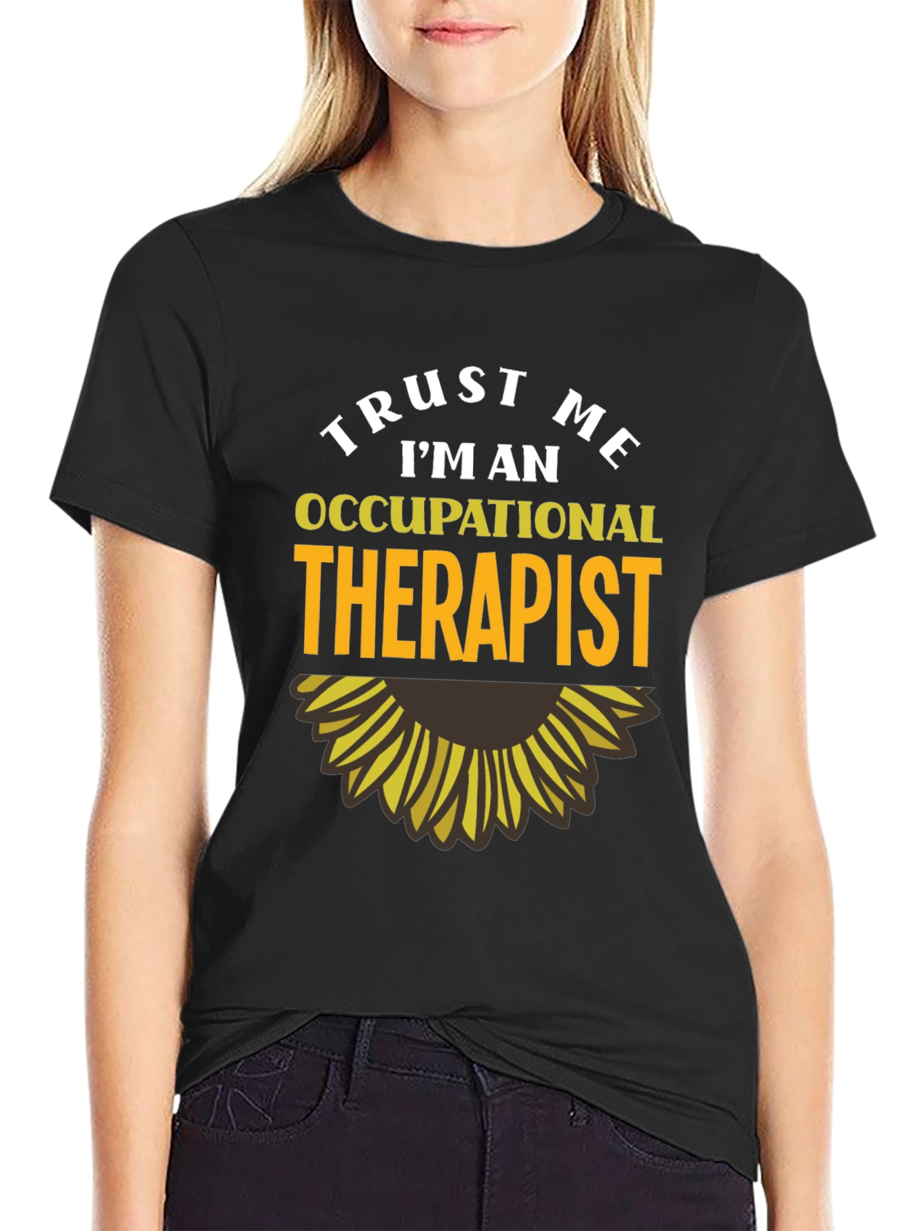 Trust Me Im An Occupational Therapist Black T-Shirt