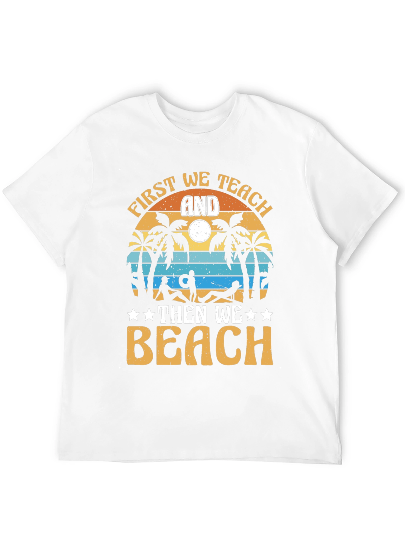 First We Teach And Then We Beach Black T-Shirt