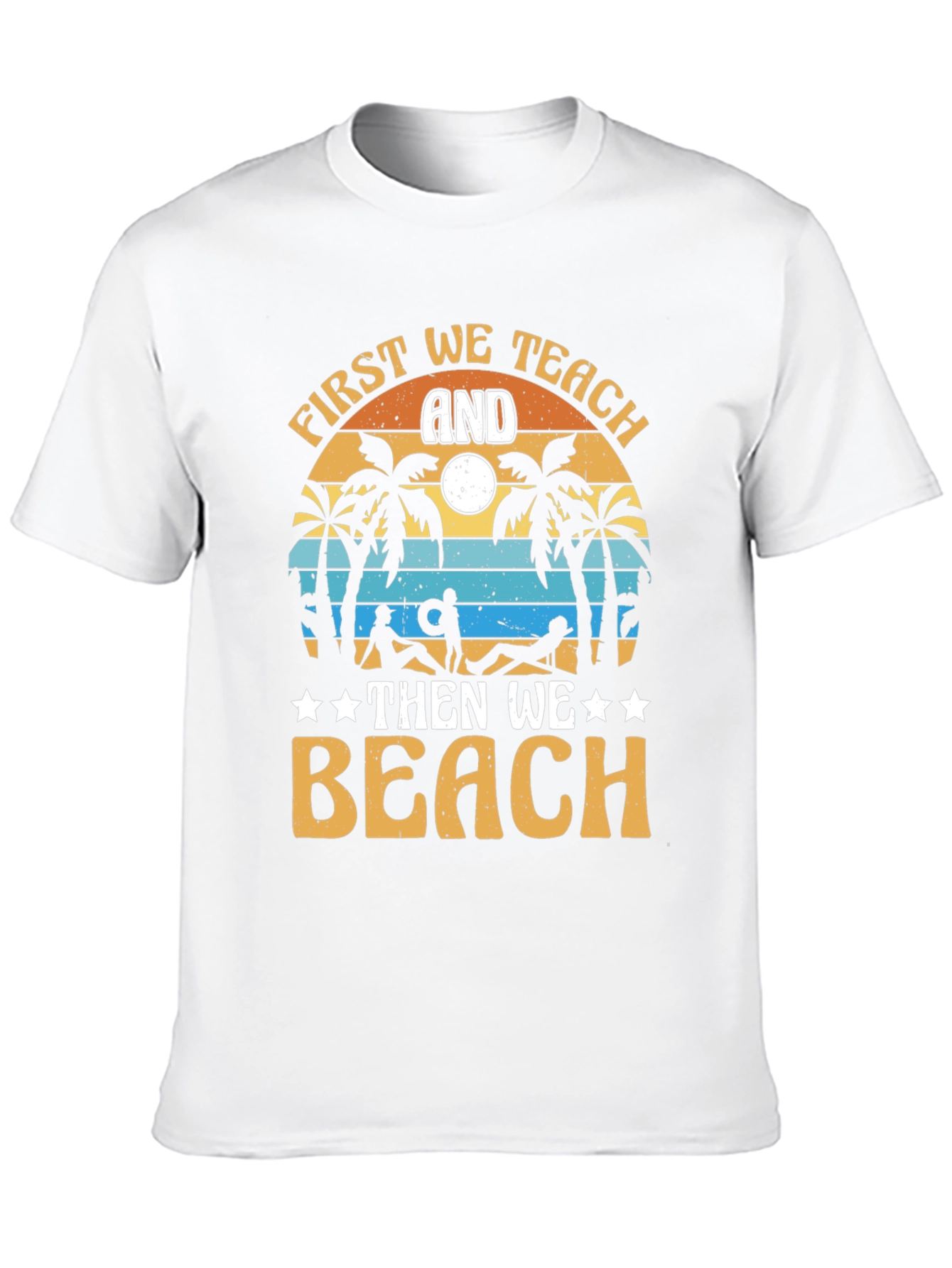 First We Teach And Then We Beach Black T-Shirt