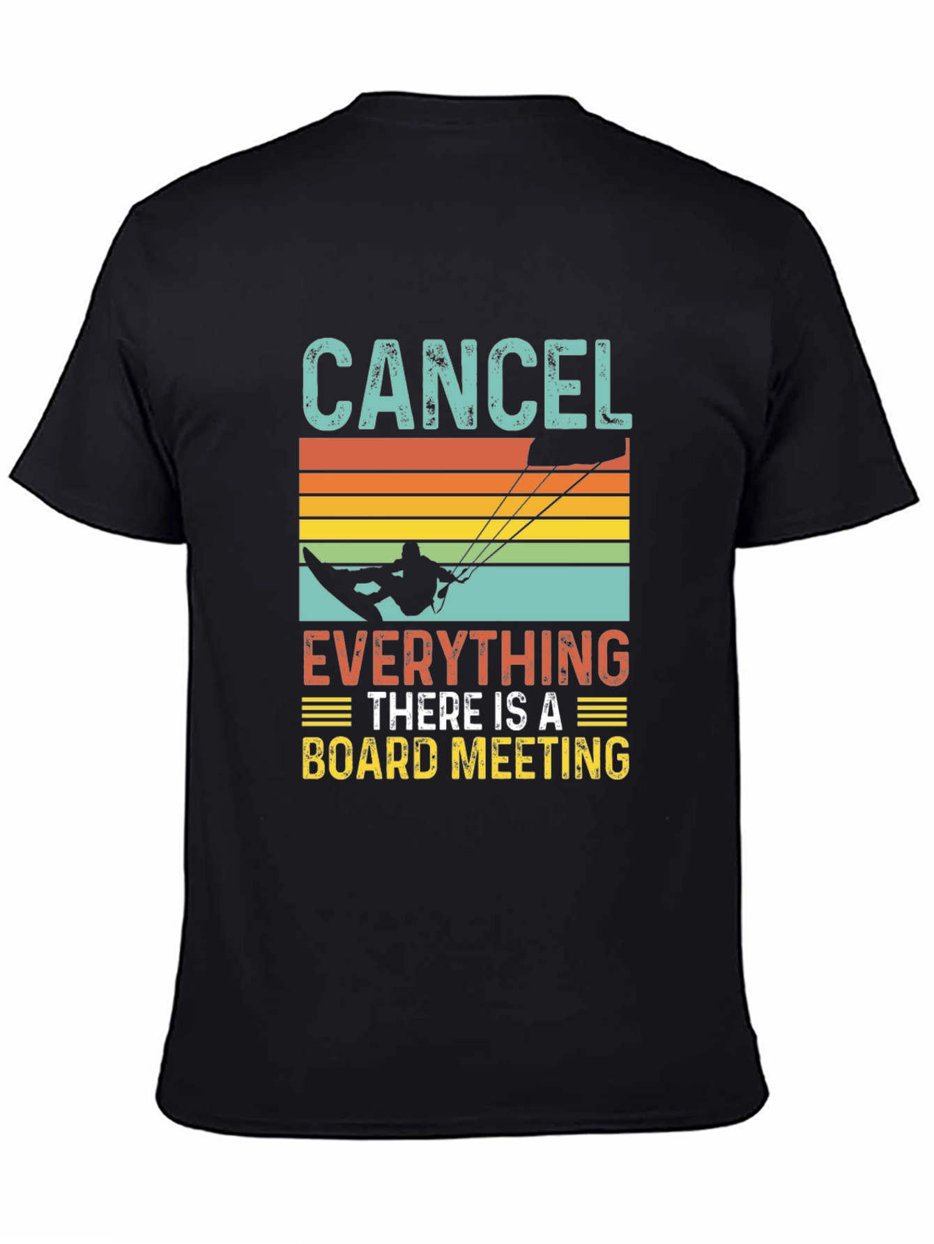 Cancel Everything Board Meeting Tee