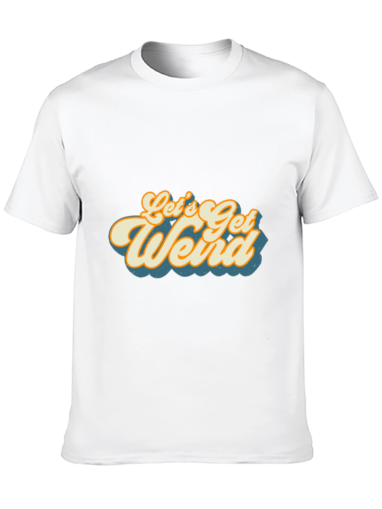 Lets Get Weird Graphic Tee