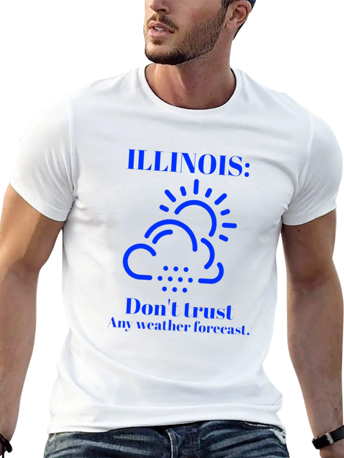 Illinois Weather T-Shirt: Dont Trust Forecasts!