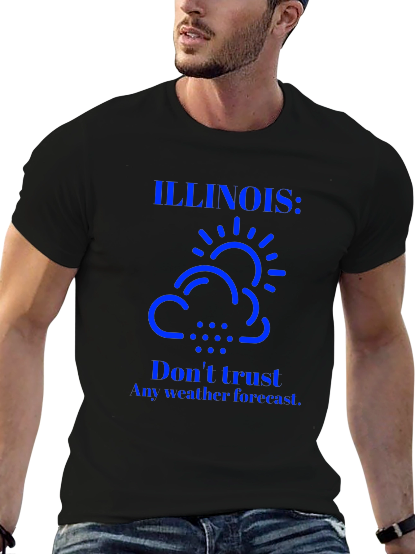 Illinois Weather T-Shirt: Dont Trust Forecasts!