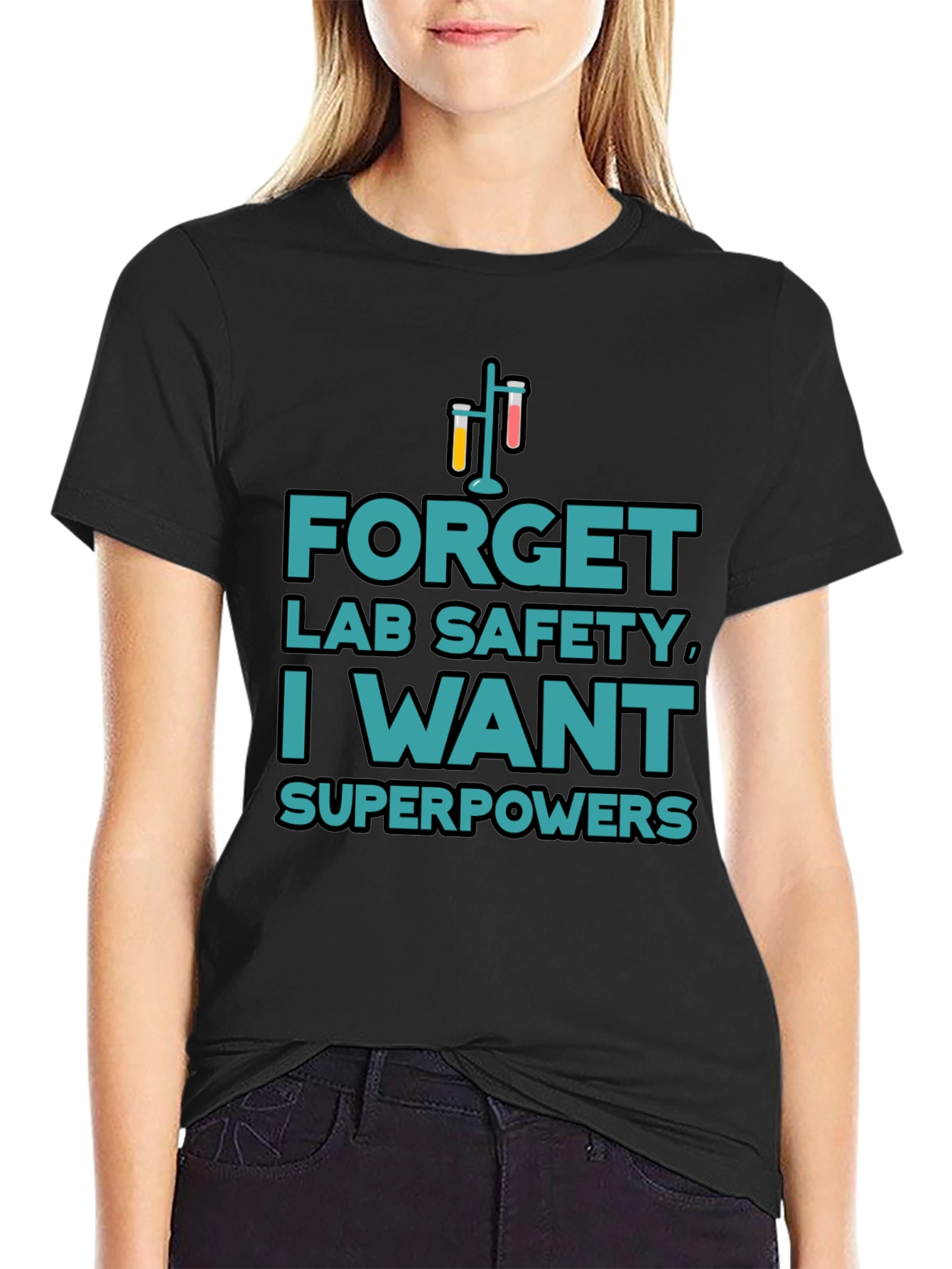 Forget Lab Safety Superpowers T-Shirt