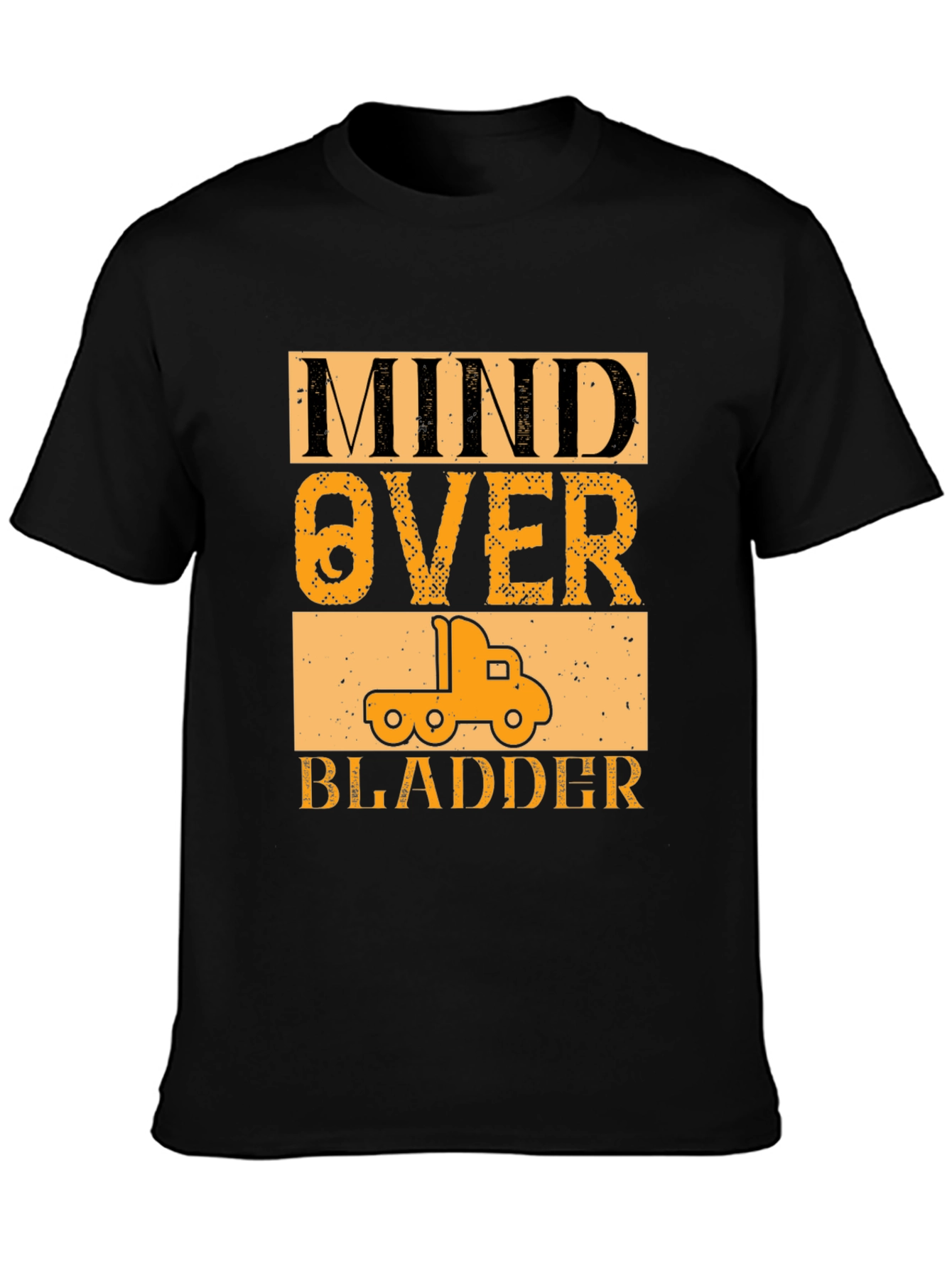 Mind Over Bladder Funny Trucker T-Shirt