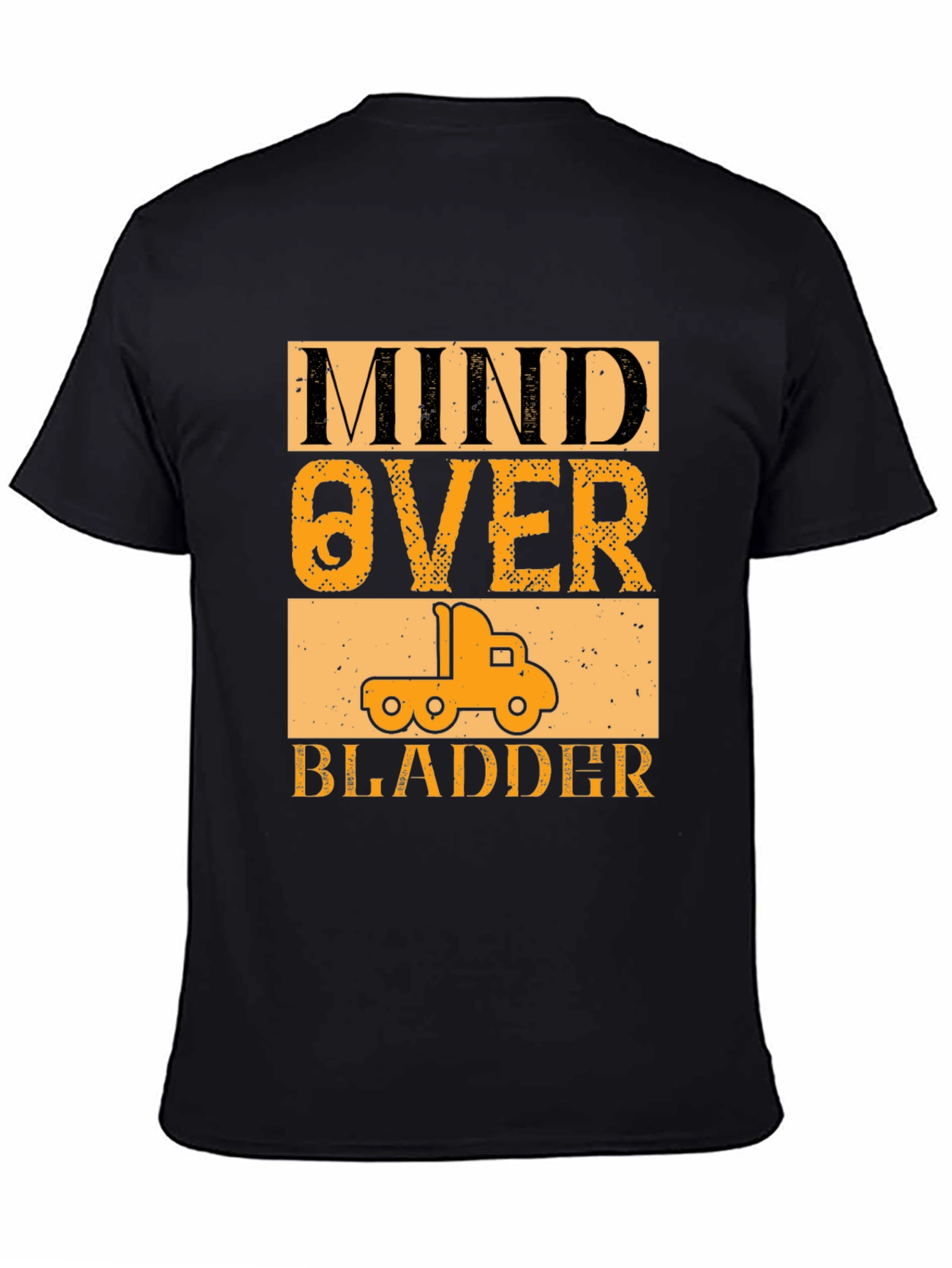 Mind Over Bladder Funny Trucker T-Shirt