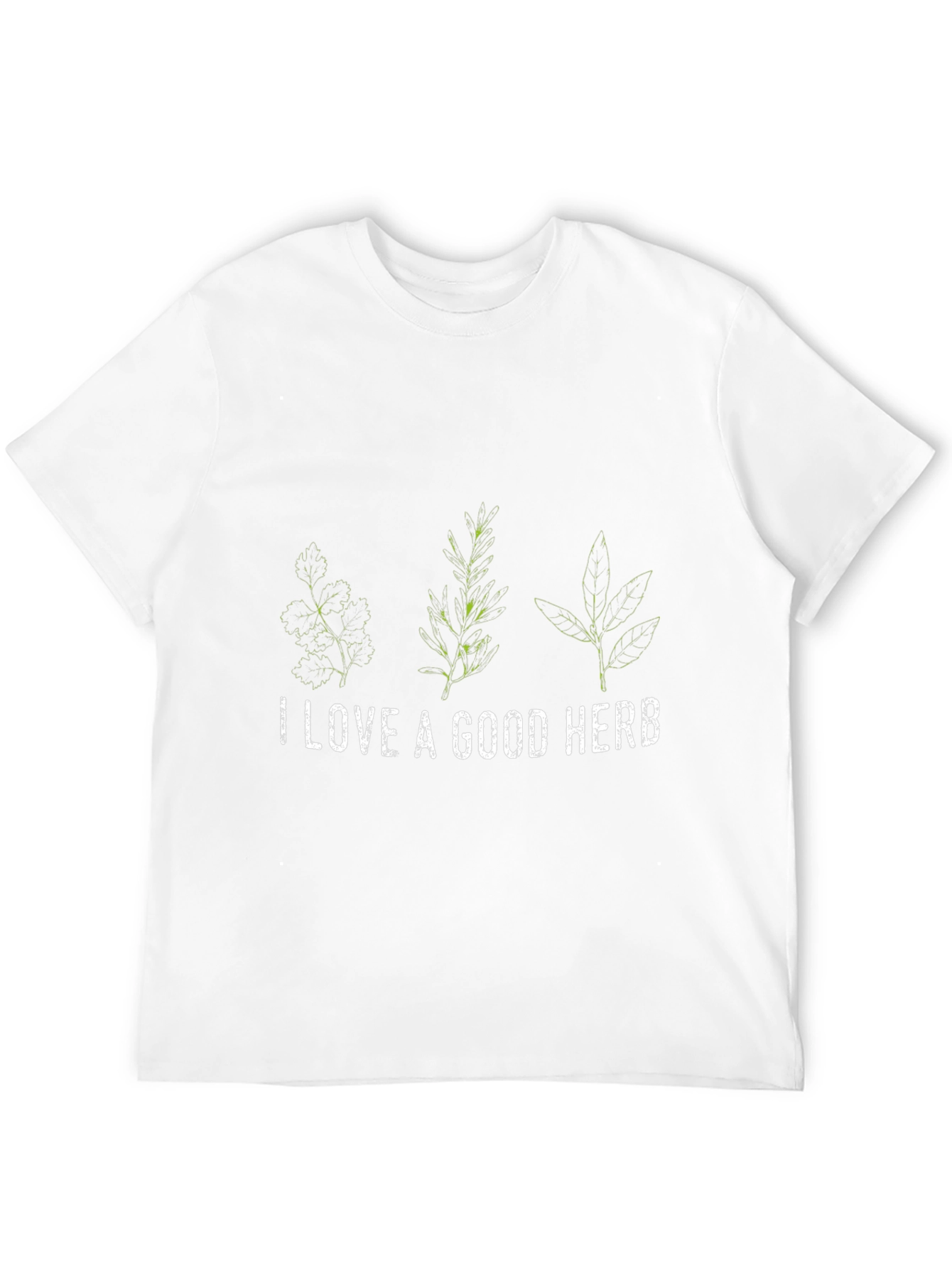 I Love A Good Herb T-Shirt