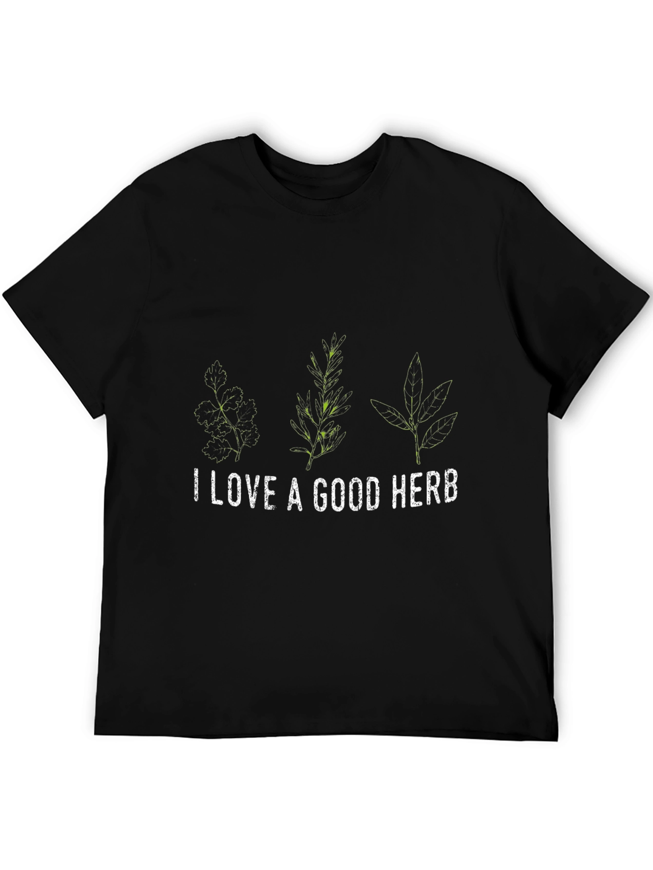 I Love A Good Herb T-Shirt