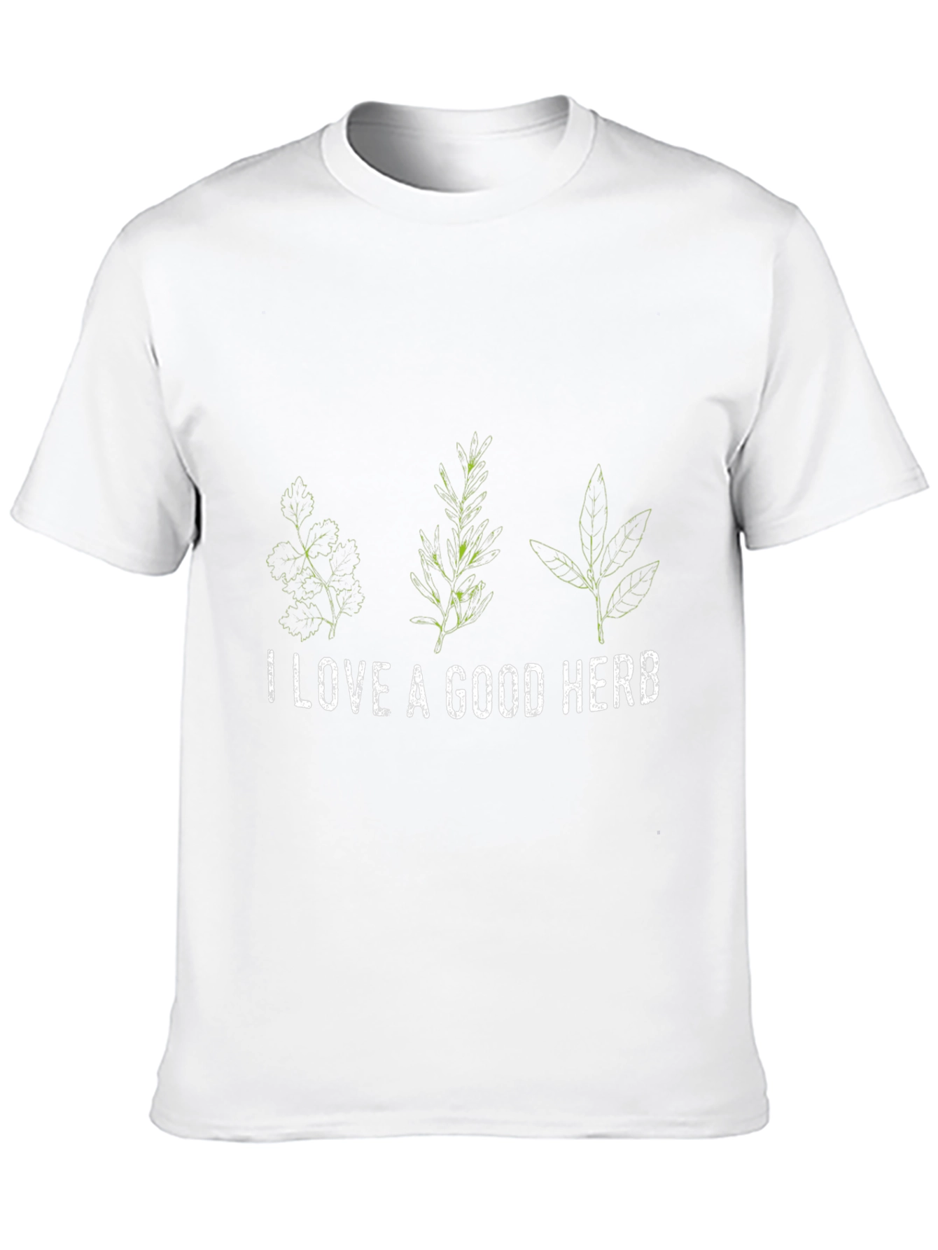 I Love A Good Herb T-Shirt