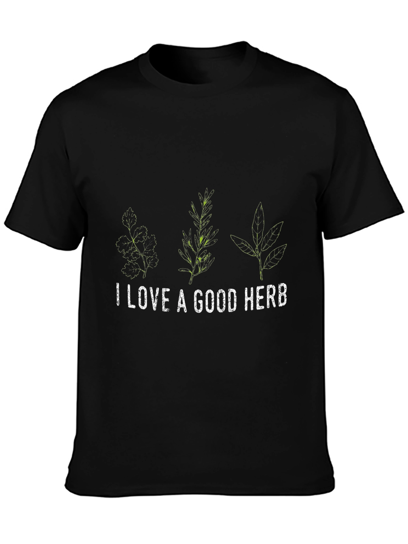 I Love A Good Herb T-Shirt
