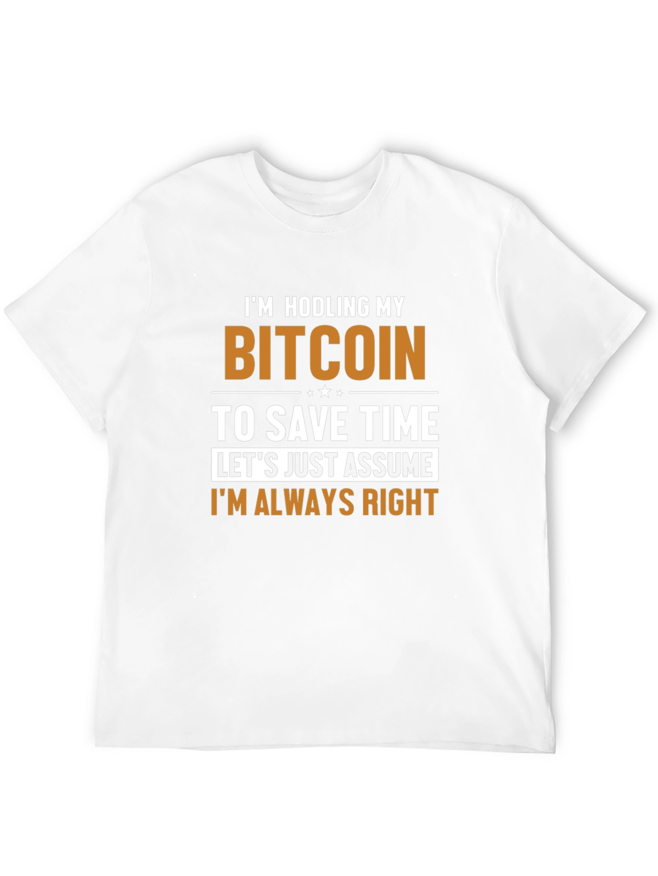 Bitcoin HODL T-Shirt - Always Right Crypto Tee