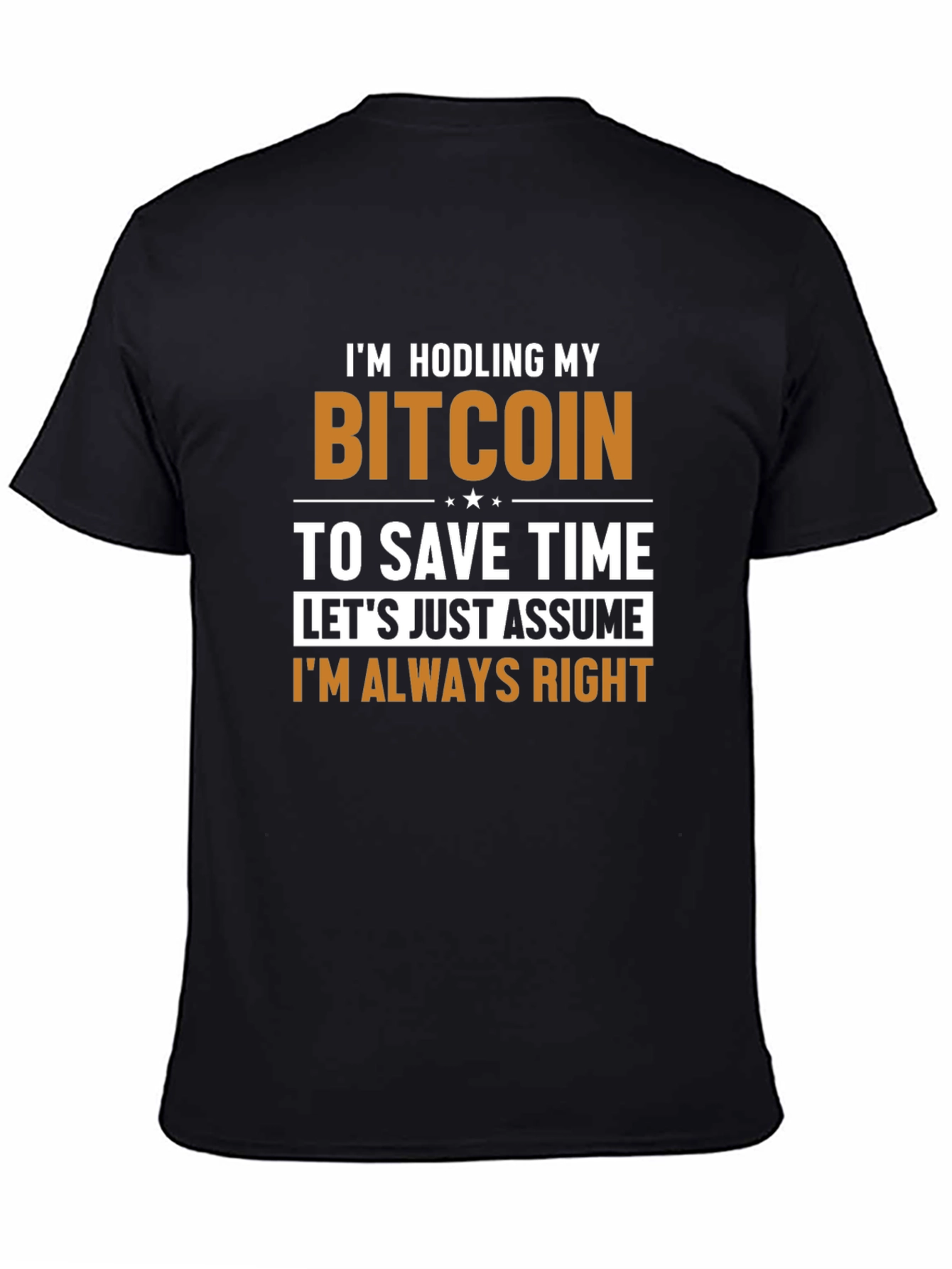 Bitcoin HODL T-Shirt - Always Right Crypto Tee