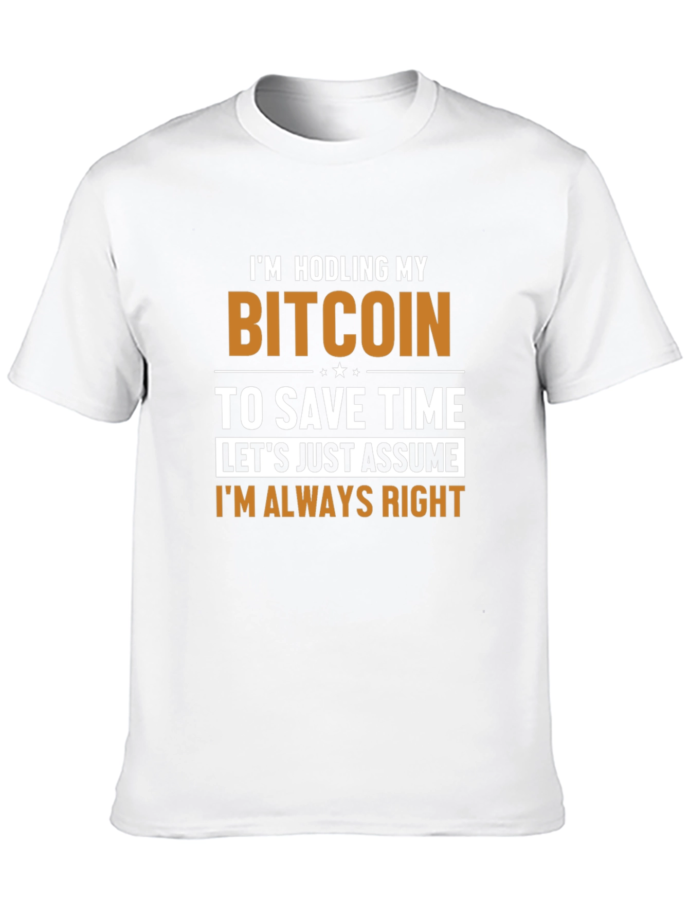 Bitcoin HODL T-Shirt - Always Right Crypto Tee