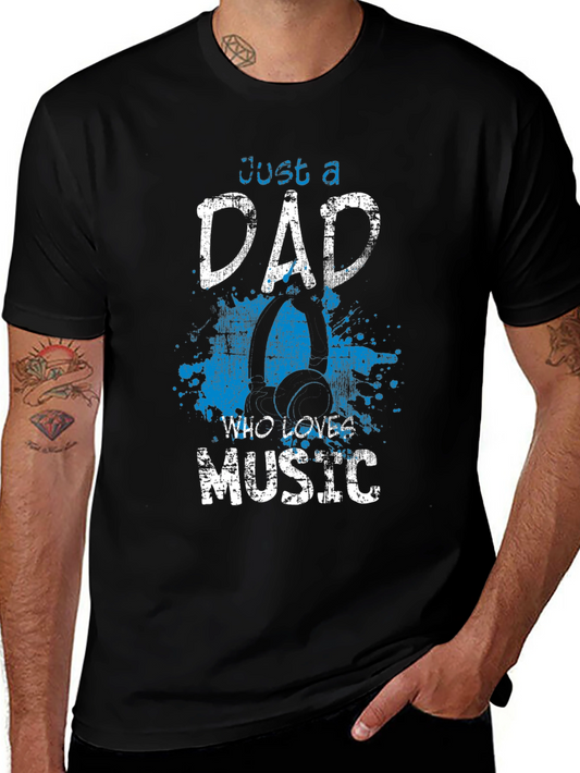 Just a Dad Who Loves Music Graphic Tee