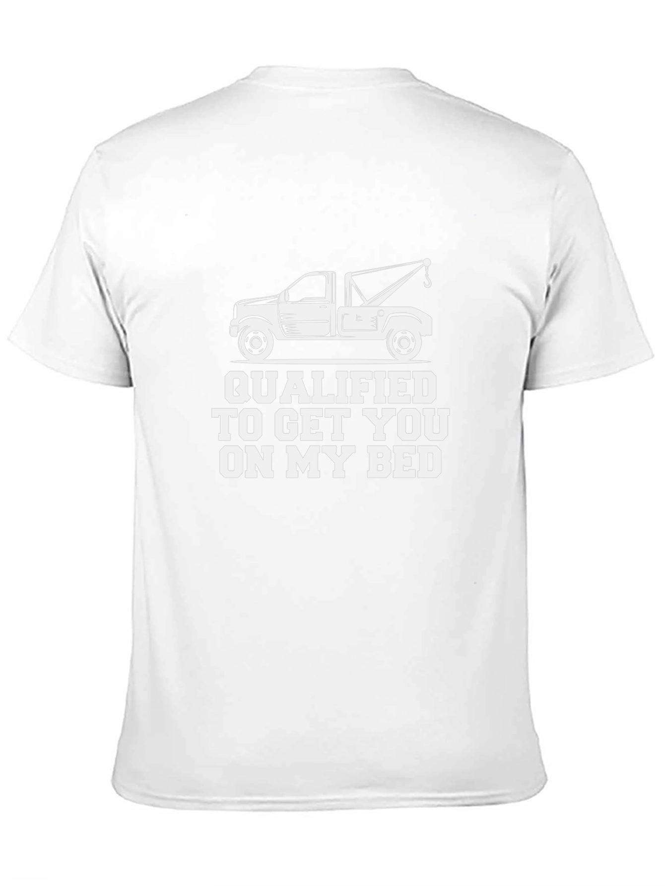 Funny Tow Truck Driver Humor T-Shirt
