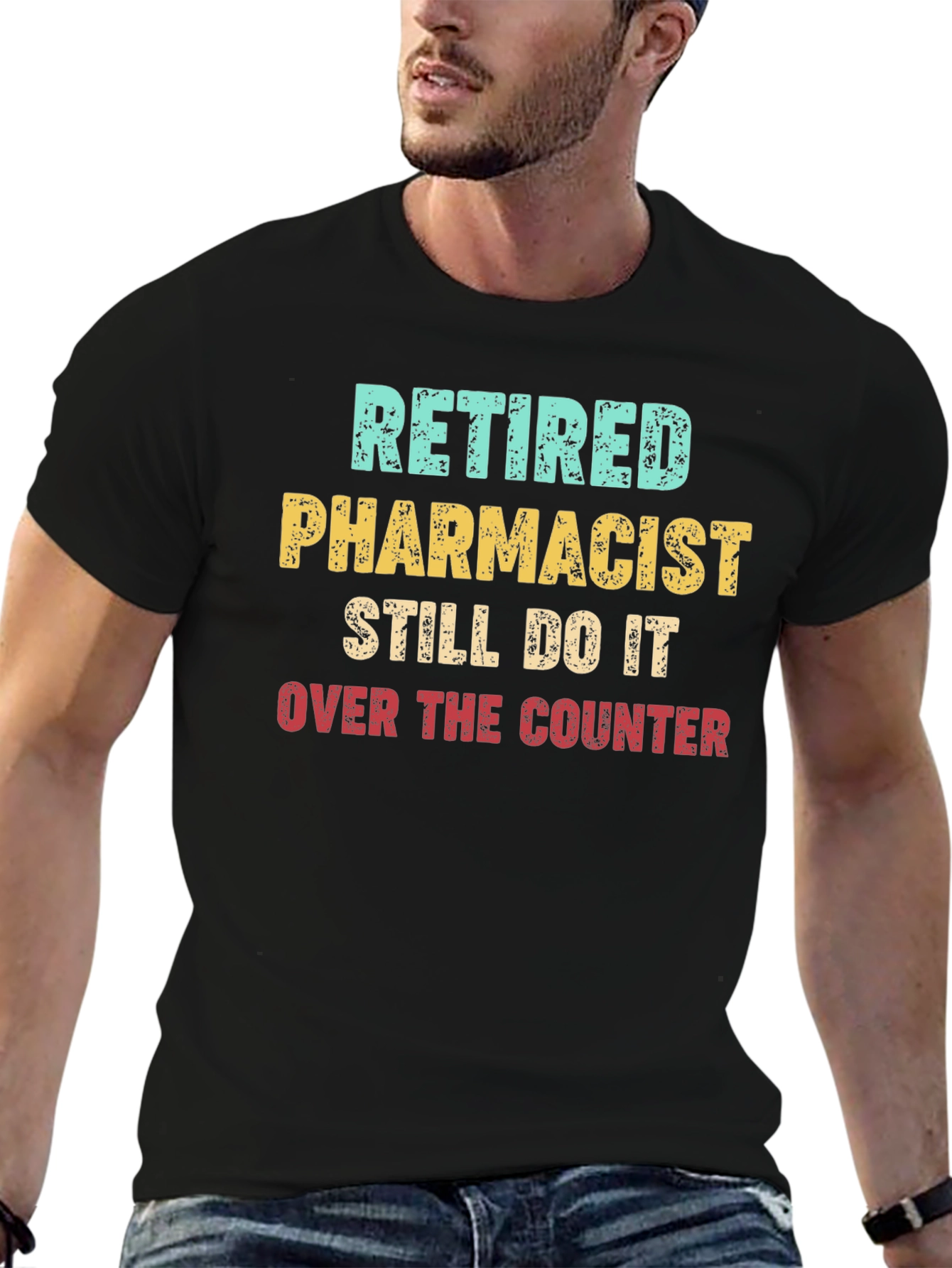 Retired Pharmacist T-Shirt - Over The Counter