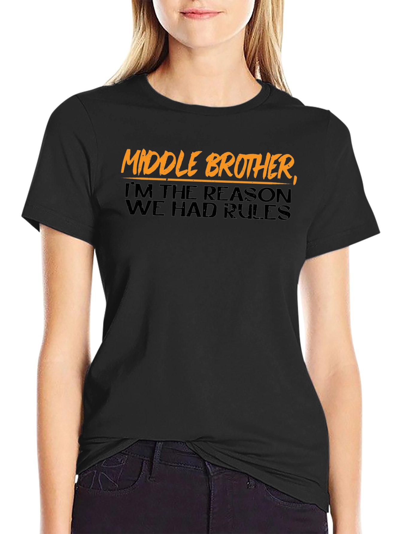 Middle Brother T-Shirt - Reason for the Rules!