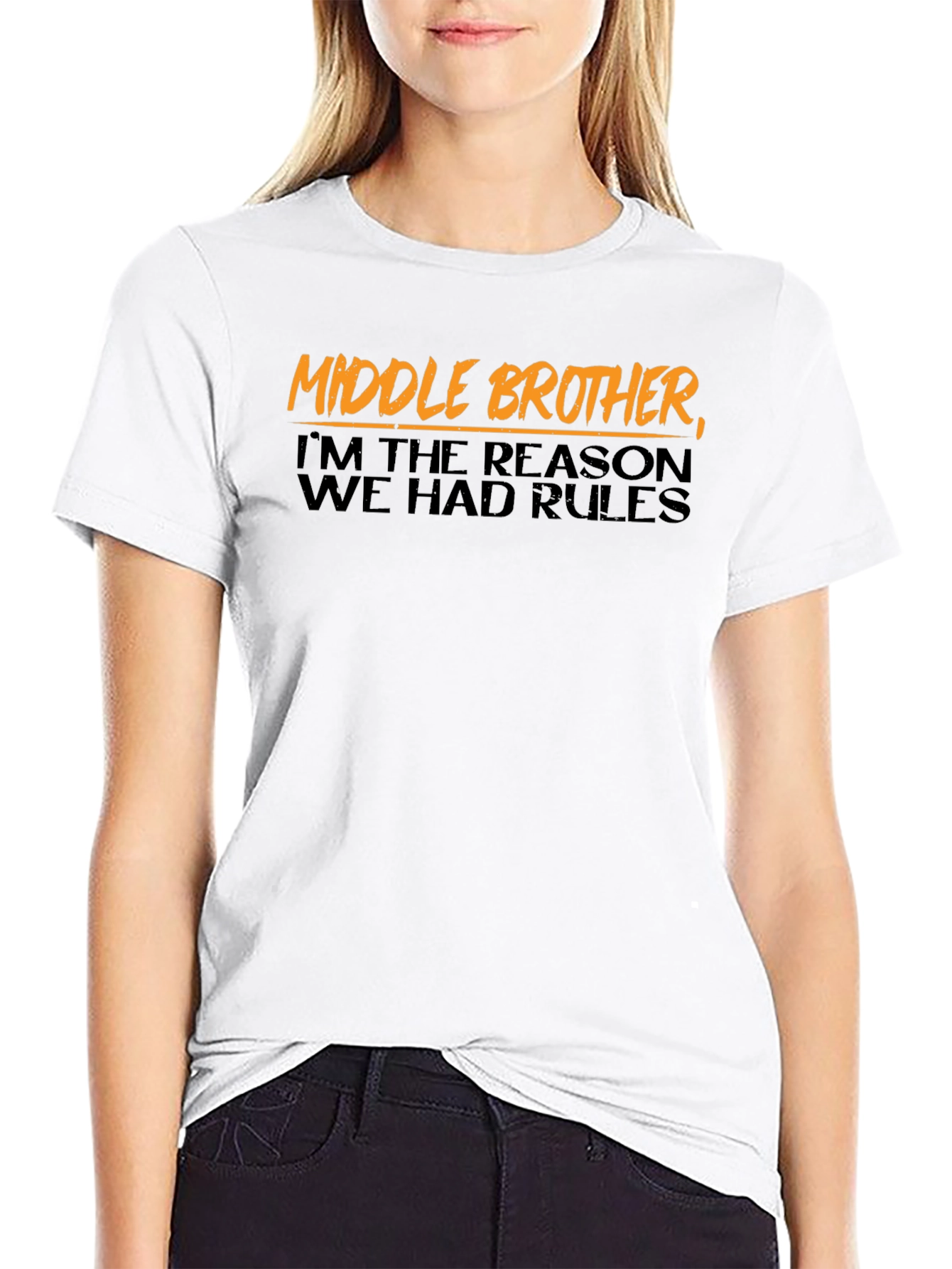 Middle Brother T-Shirt - Reason for the Rules!